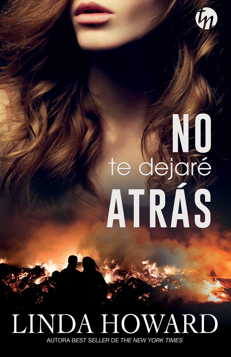 No te dejaré atrás (TOP NOVEL, Band 244) Contemporary literature