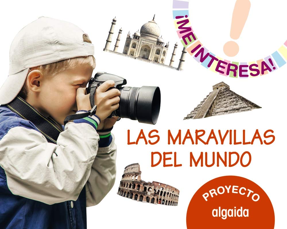 Proyecto "las maravillas del mundo" (¡Me interesa!) Learning & Reference