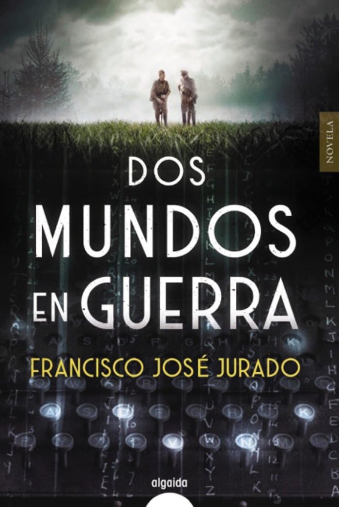 Dos mundos en guerra (ALGAIDA LITERARIA - ALGAIDA NARRATIVA) Contemporary literature