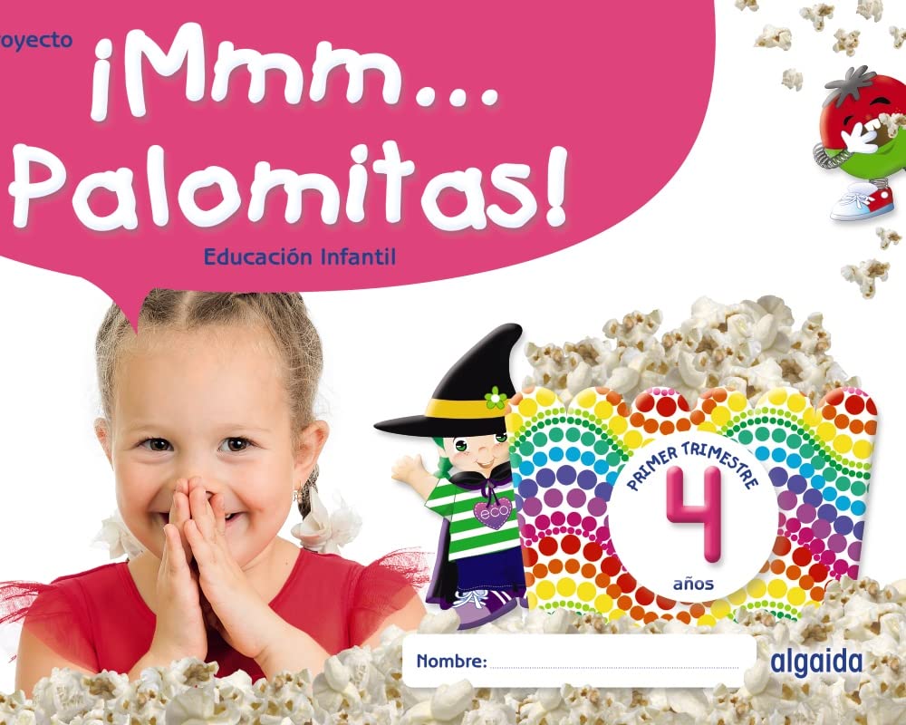 ¡Mmm... Palomitas! Educación Infantil 4 años. Primer trimestre book