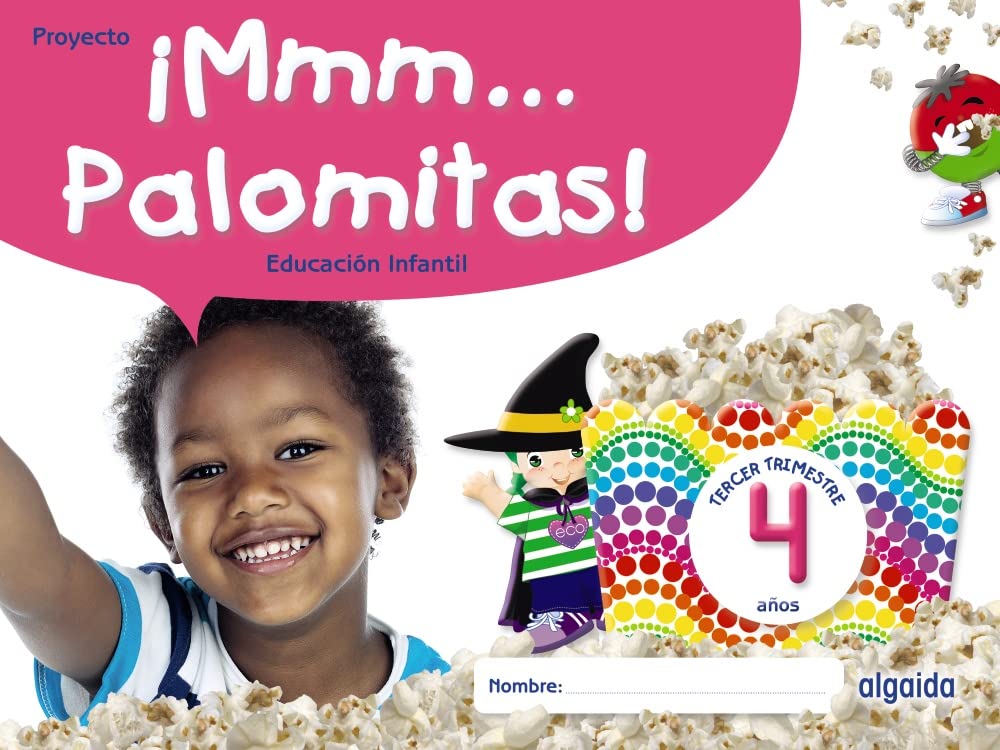 ¡Mmm... Palomitas! Educación Infantil 4 años. Tercer trimestre book