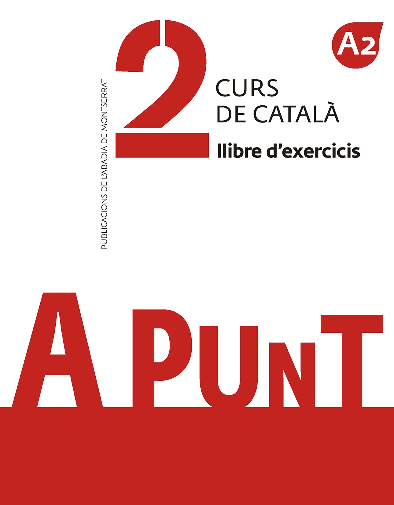 A punt. Curs de català. Llibre d'exercicis, 2 book