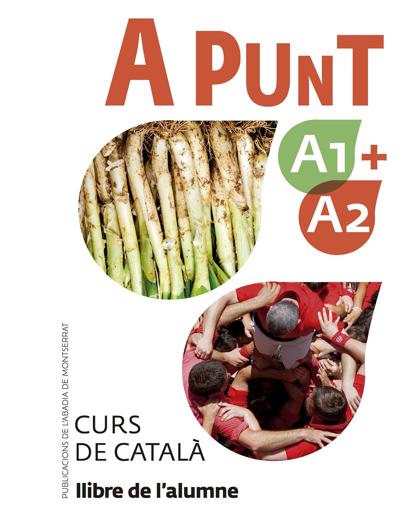 A punt A1+A2. Curs de català. Llibre de l'alumne Foreign Languages ​​& Dictionaries