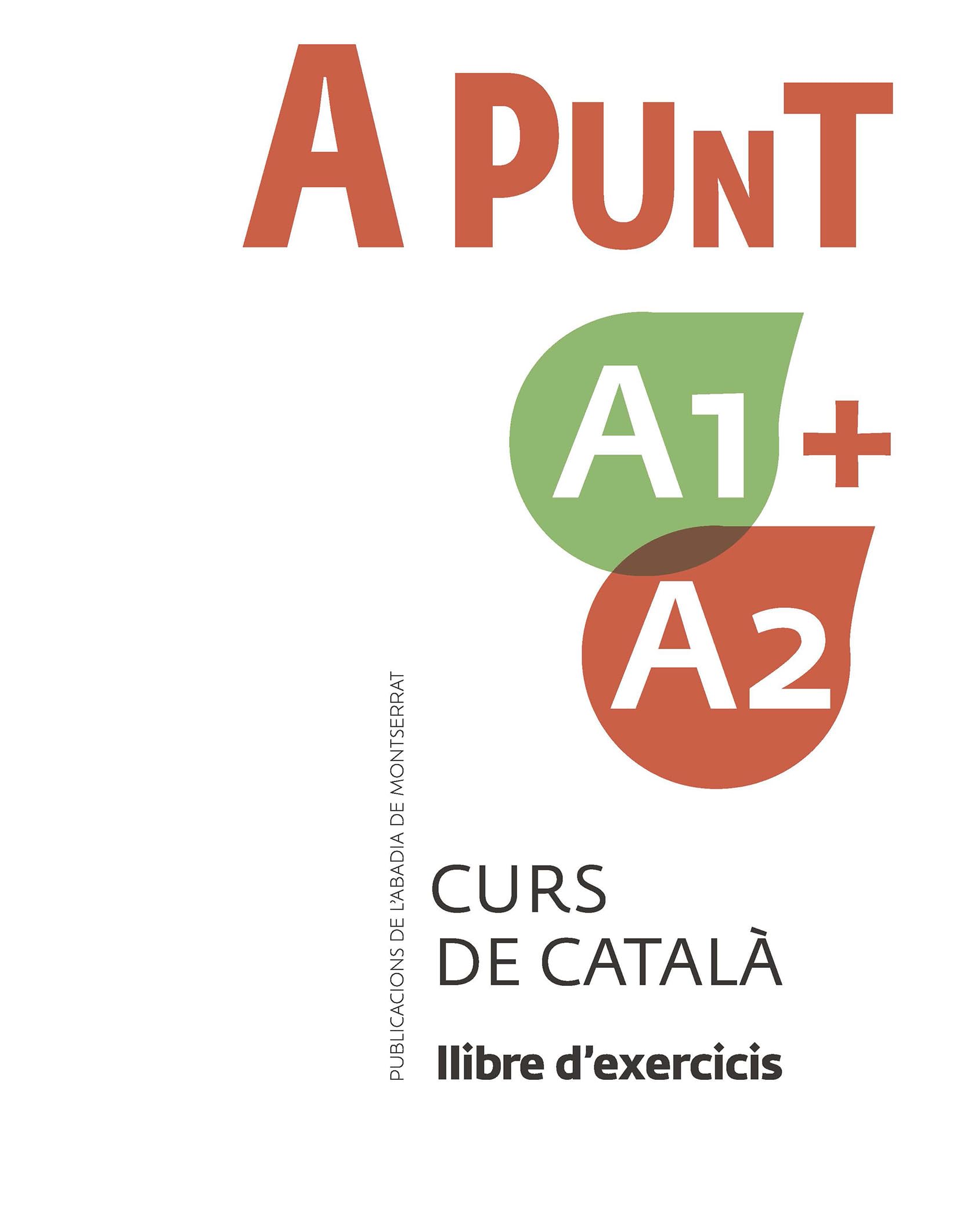 Punt A1+A2. Curs de català. Llibre d'exercicis Foreign Languages ​​& Dictionaries