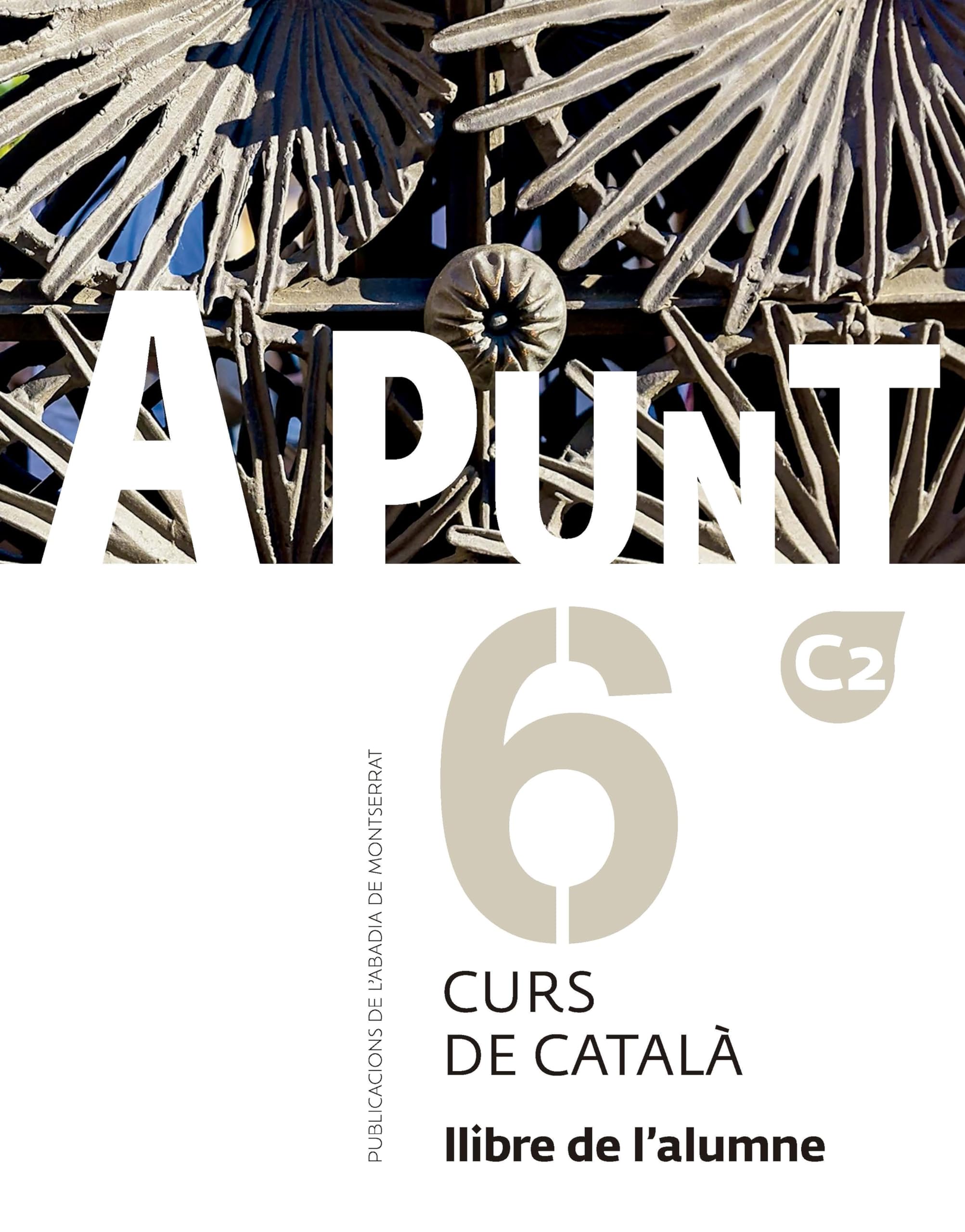 A punt. Curs de català. Llibre de l'alumne, 6 book
