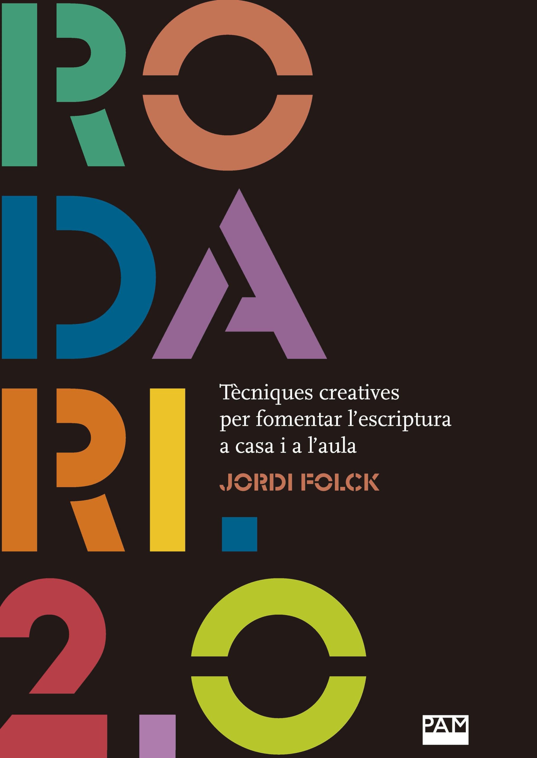 Rodari 2.0: Tècniques creatives per fomentar l'escriptura a casa i a l'aula (Vària, Band 399) Media & Communication