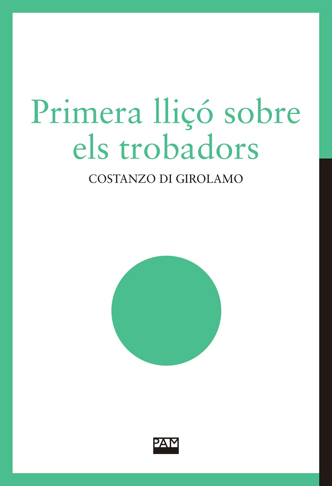 Primera lliçó sobre els trobadors Contemporary literature