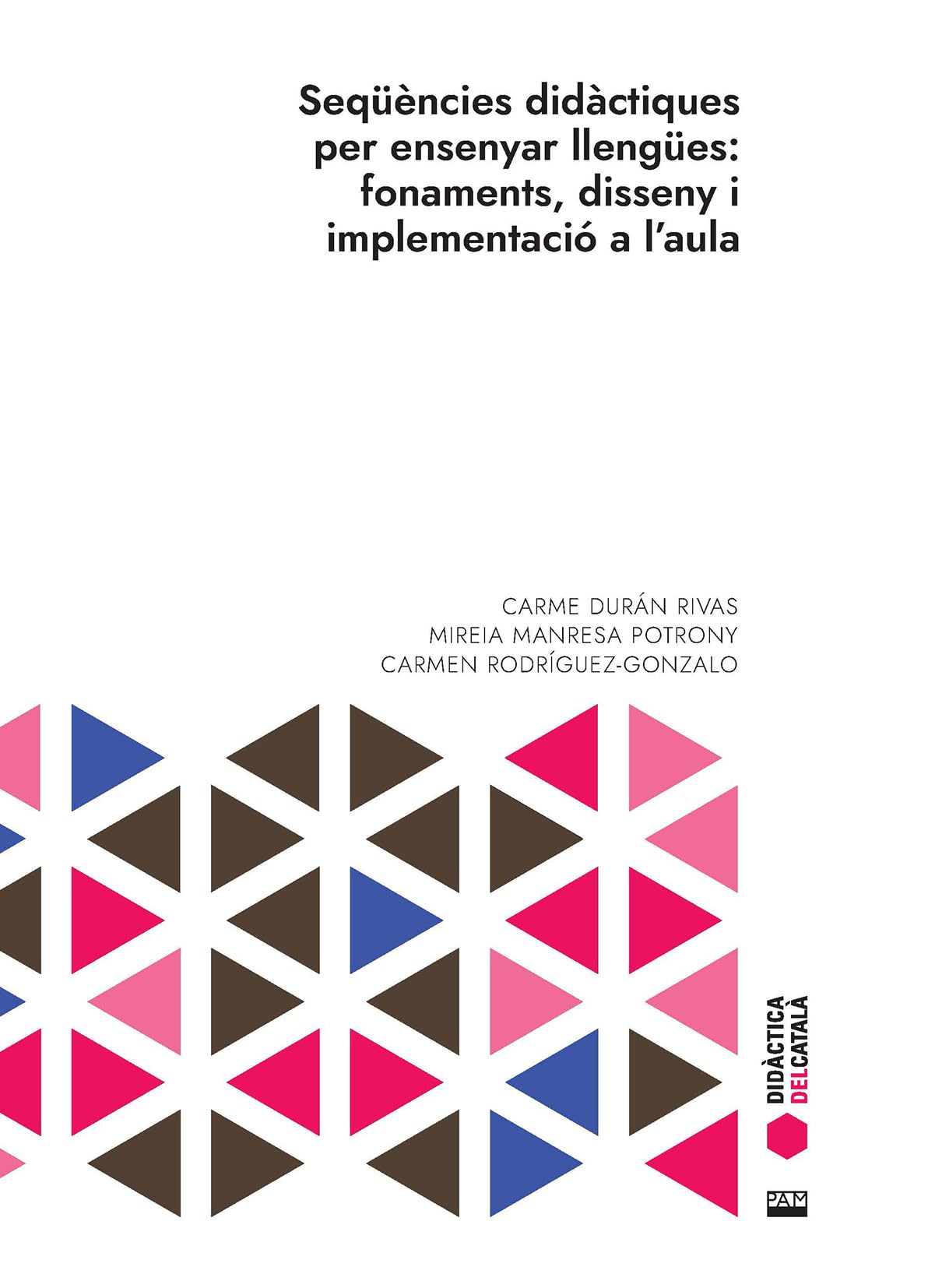 Seqüències didàctiques per ensenyar llengües: fonaments, disseny i implementació a l'aula book