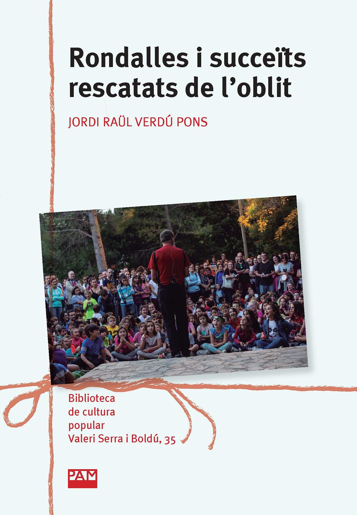 Rondalles i succeïts rescatats de l'oblit (Biblioteca de Cultura Popular Valeri Serra i Boldú, Band 35) Books