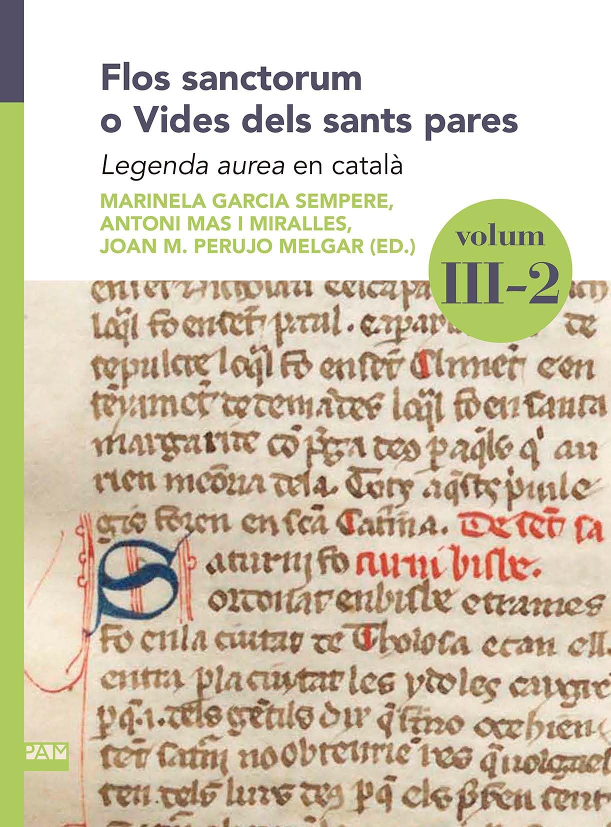 Flos sanctorum o Vides dels sants pares. Volum III-2: Llegenda aurea en català (Textos i Estudis de Cultura Catalana, Band 268) Philosophy