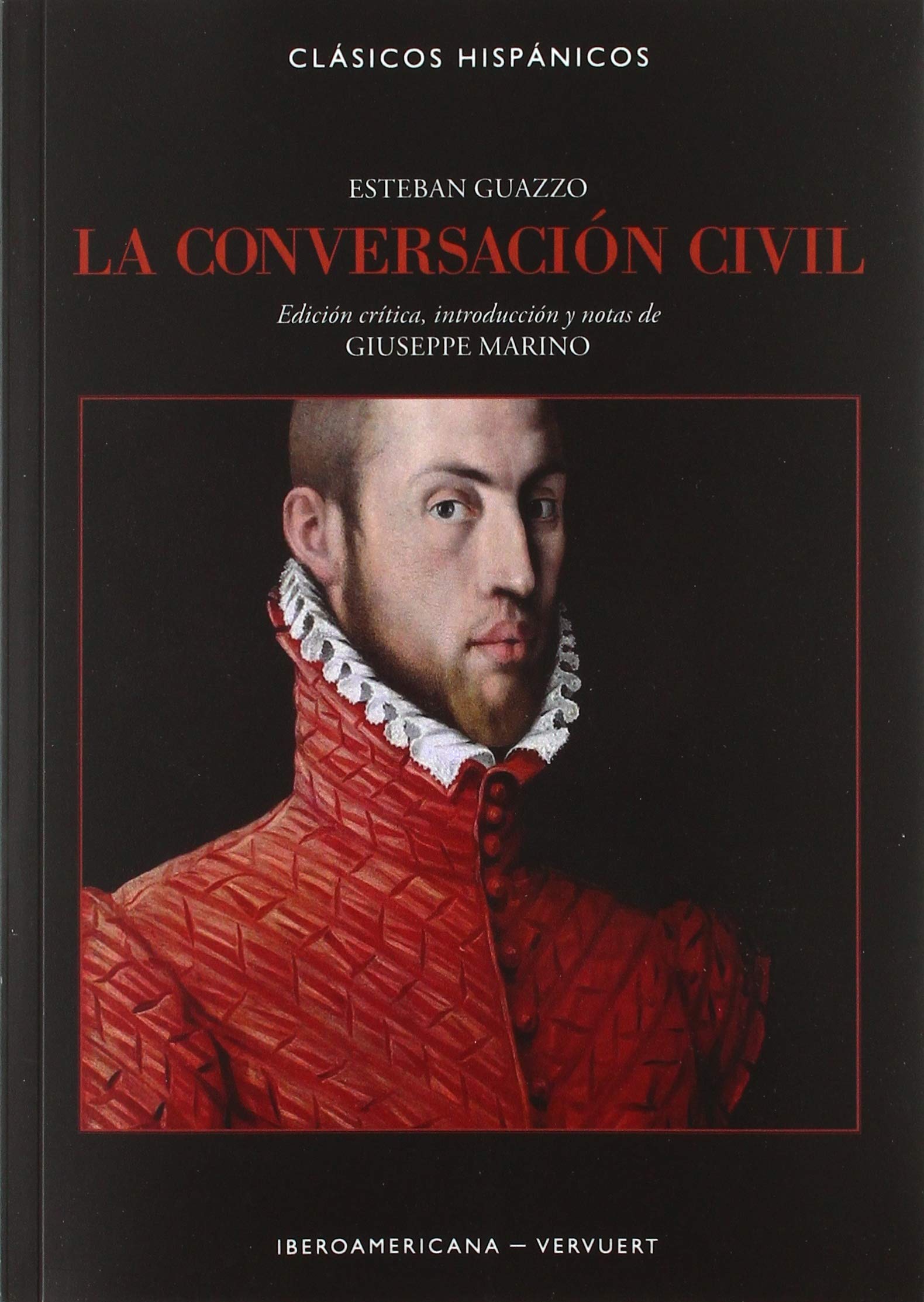 La conversación civil (Clásicos Hispánicos. Nueva época, Band 16) Contemporary literature