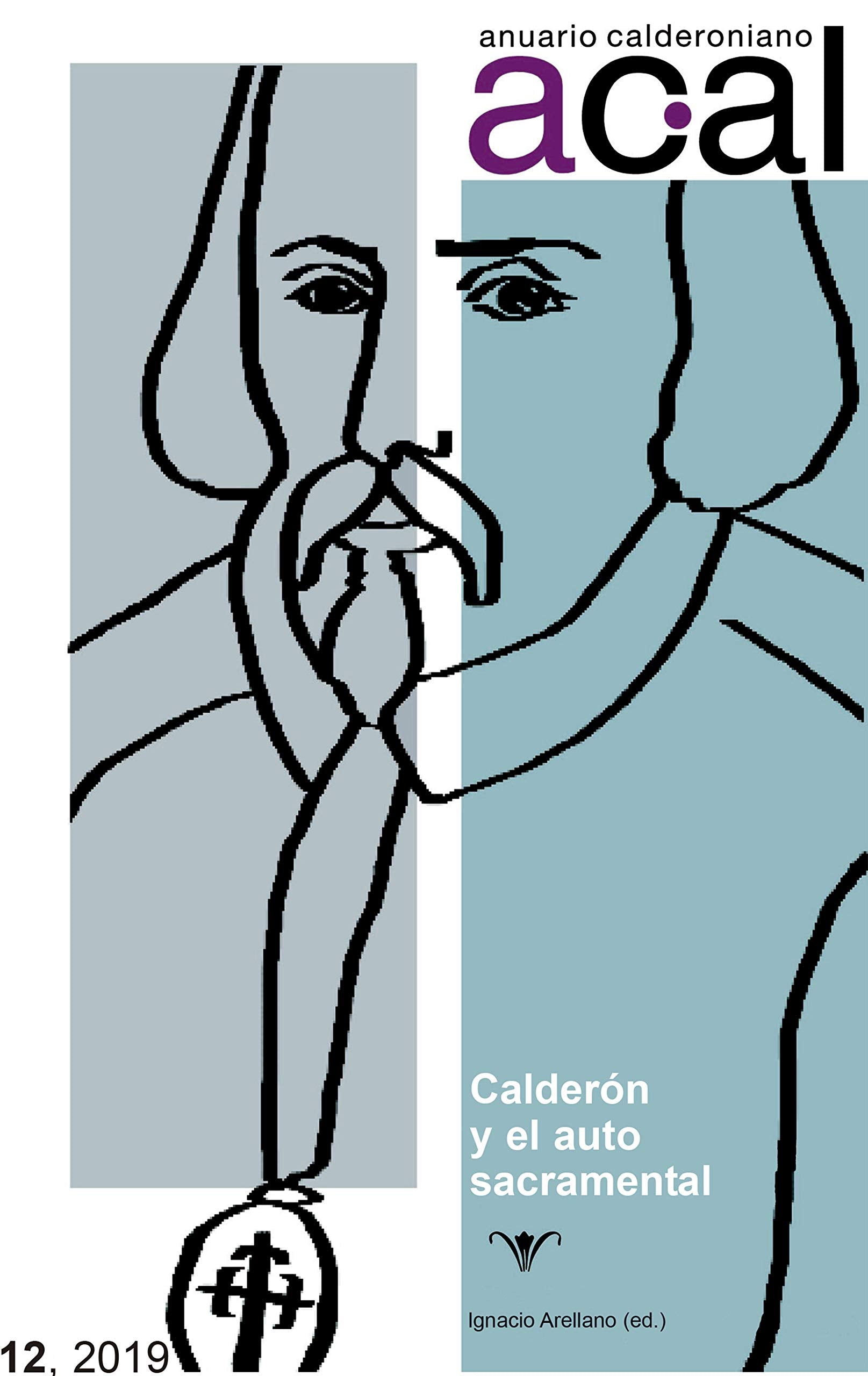 Anuario calderoniano 12 (2019): Calderón y el auto sacramental Reference Books