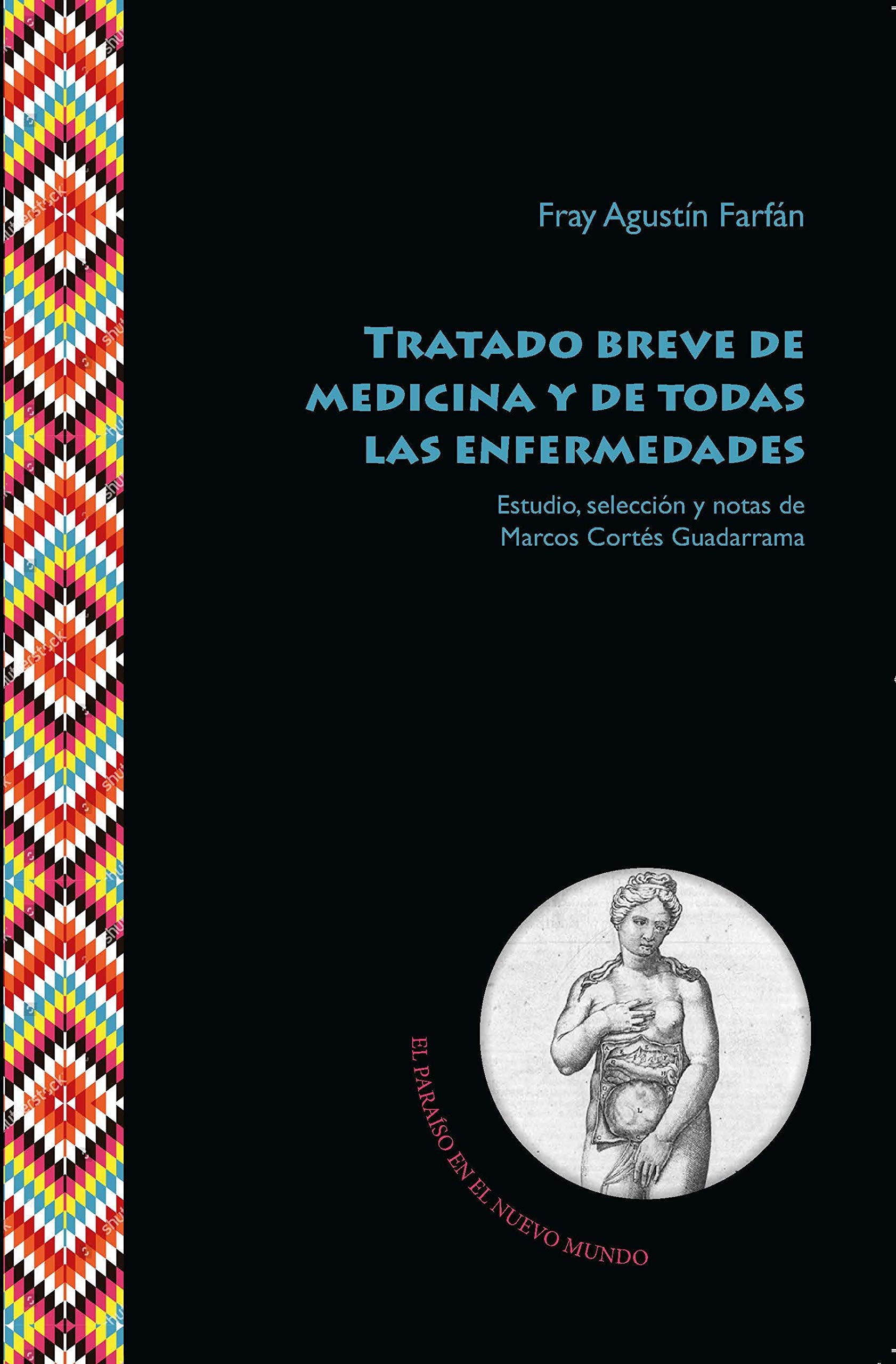 Tratado breve de medicina y de todas las enfermedades (El Paraíso en el Nuevo Mundo, Band 11) Contemporary literature Books