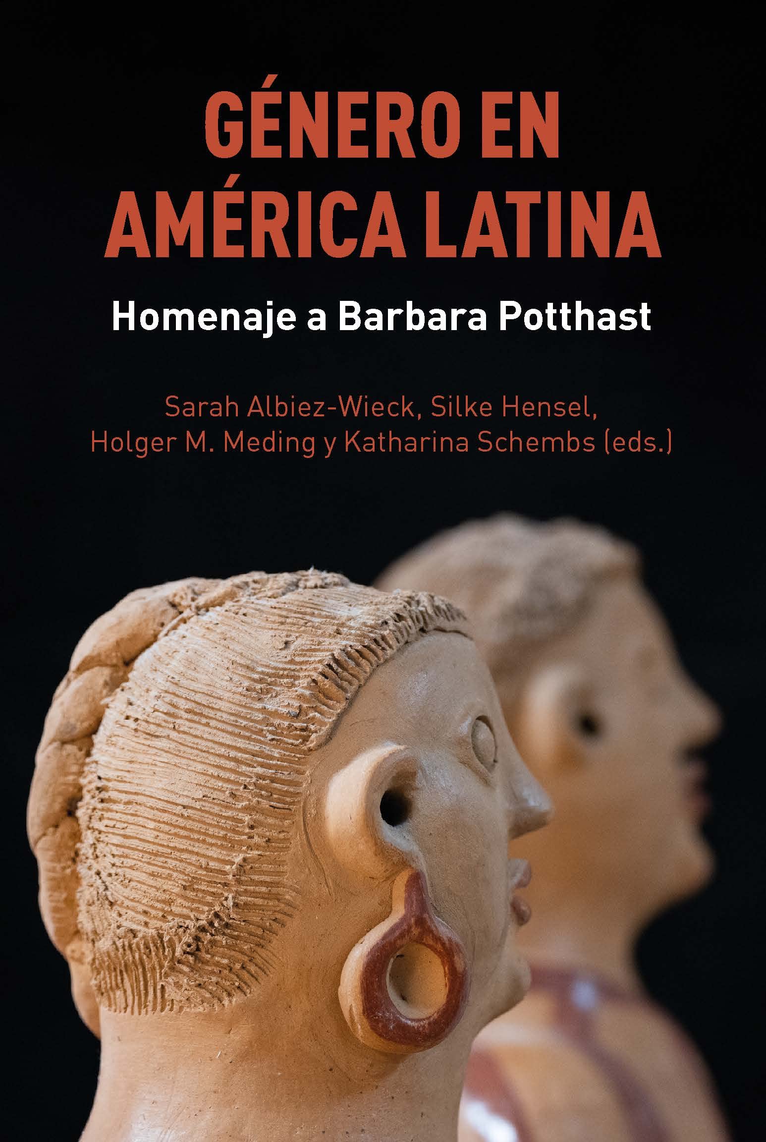 Género en América Latina : homenaje a Barbara Potthast Books