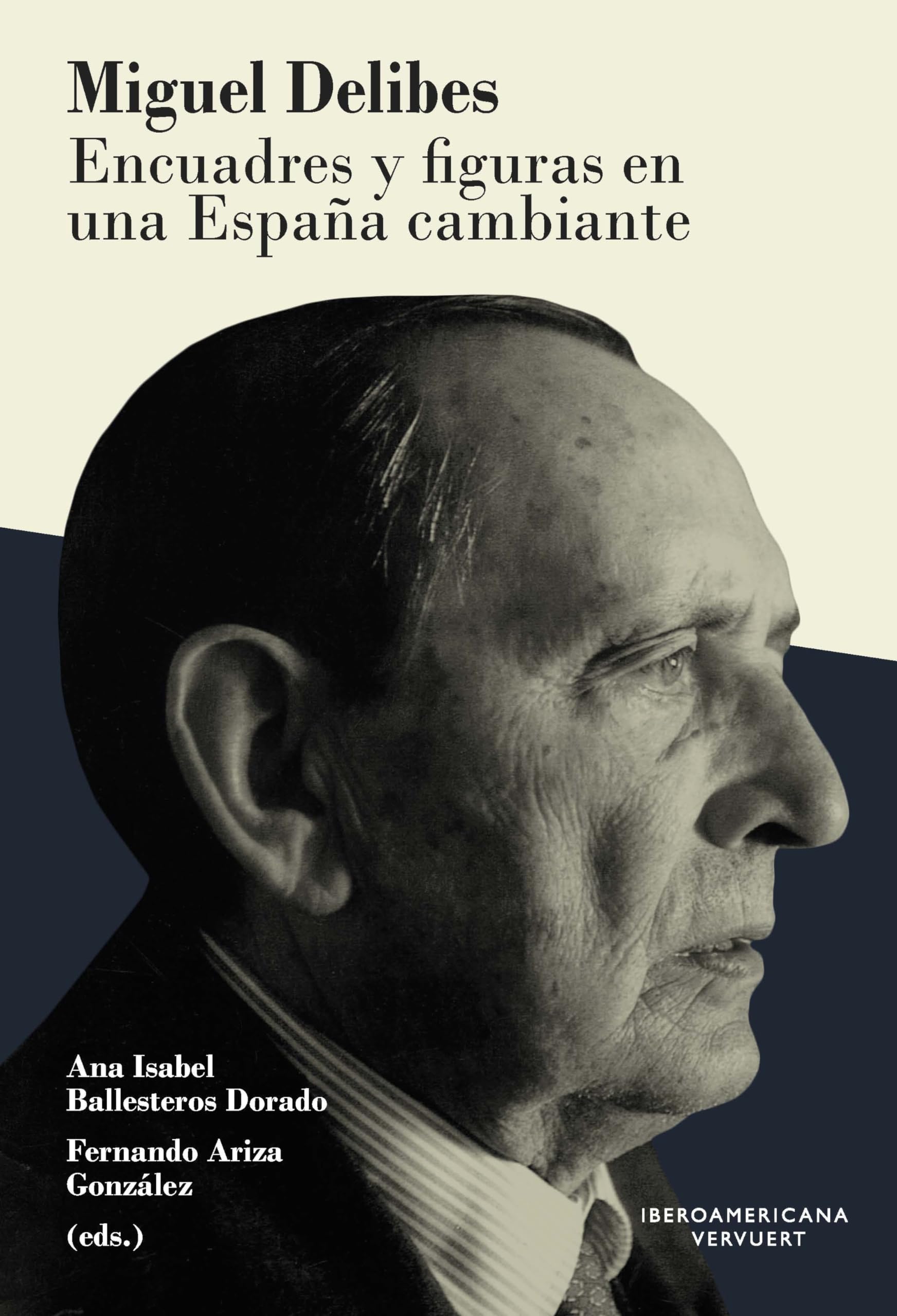 Miguel Delibes: encuadres y figuras en una España cambiante book