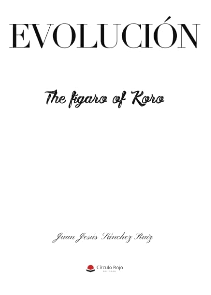 Evolución, The fígaro of Koro book
