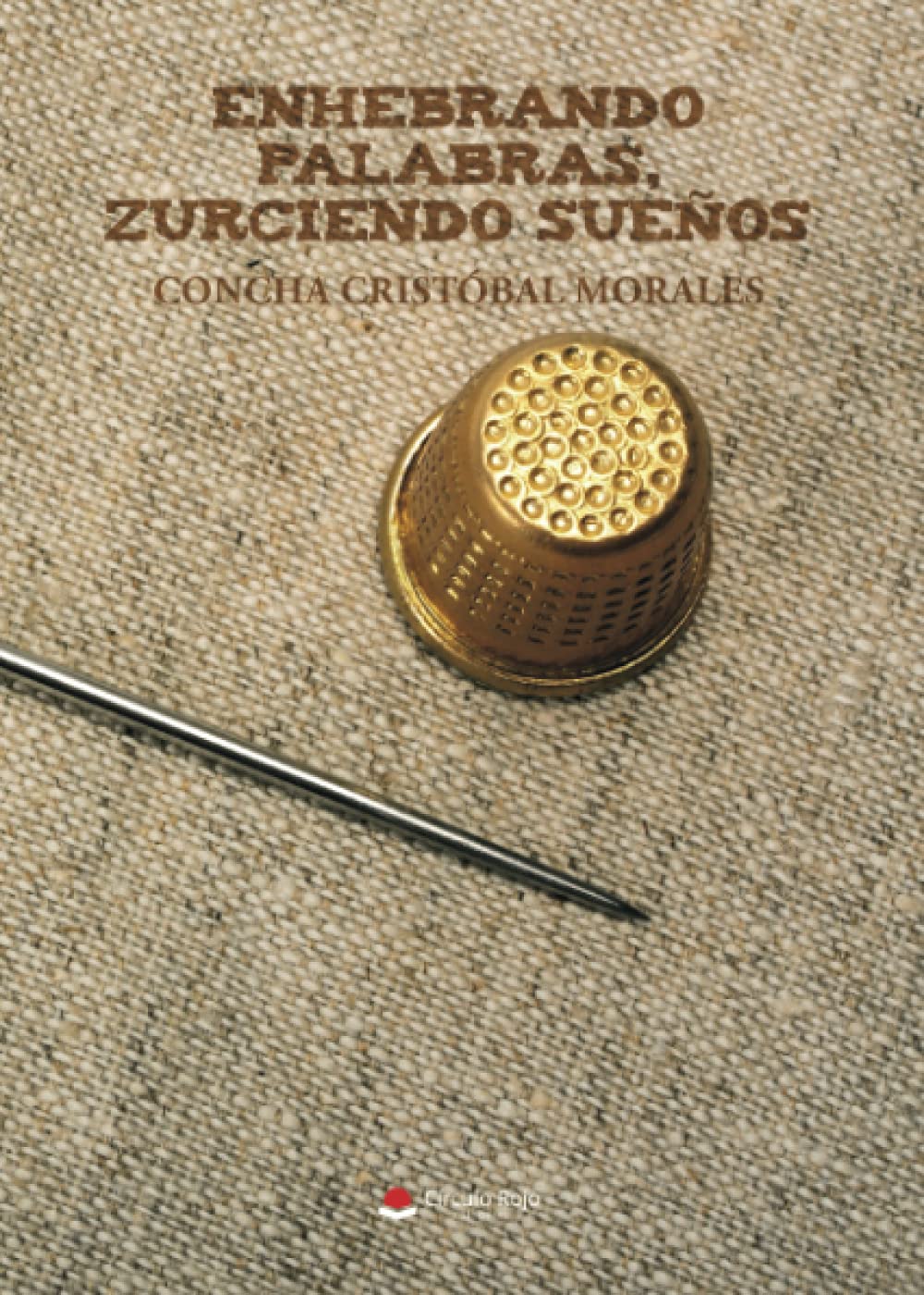 Enhebrando palabras, zurciendo sueños Contemporary literature