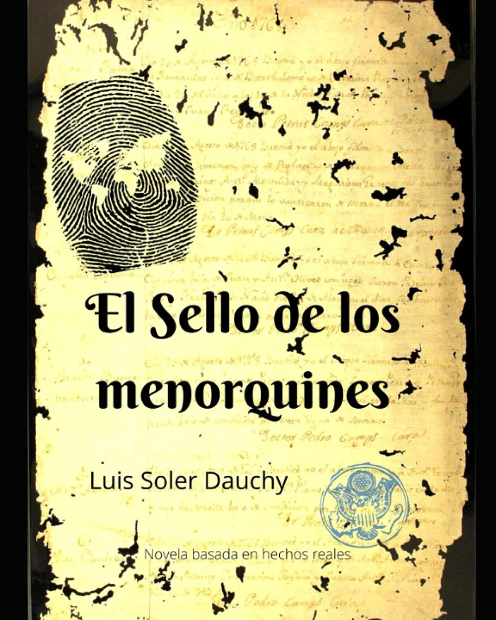 El sello de los menorquines: Basado en hechos reales Action & Adventure