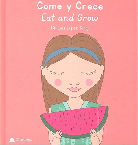 Come y Crece: Eat and Grow book
