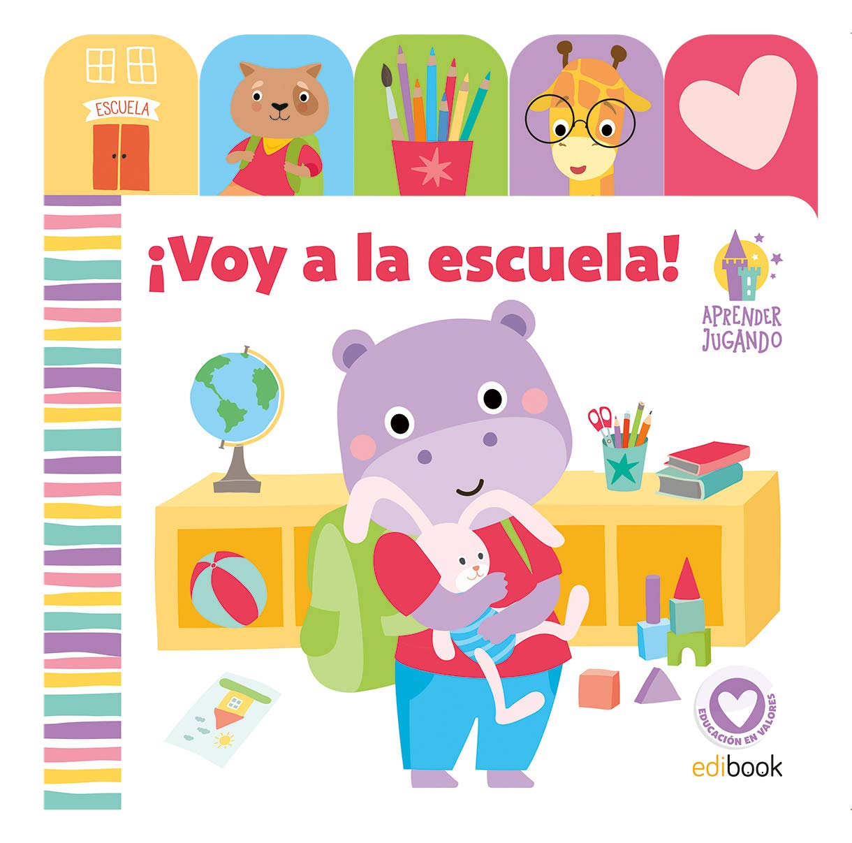 APRENDER JUGANDO - LIBRO PESTAÑAS - ¡VOY A LA ESCUELA! book