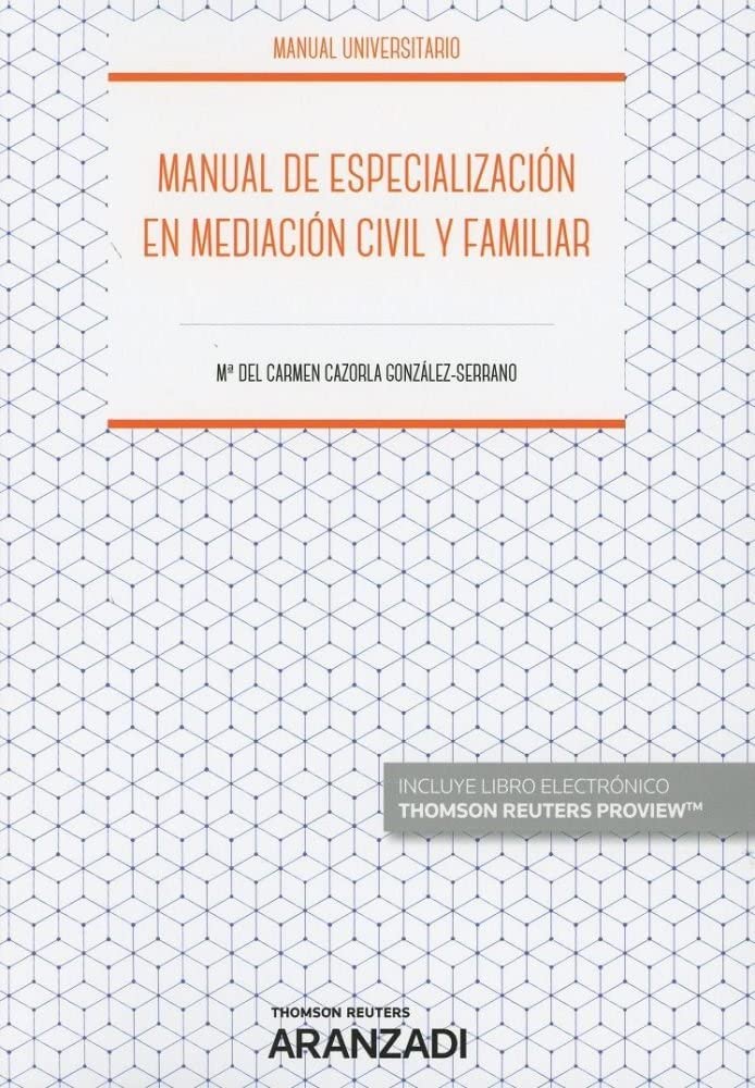 Manual de especialización en mediación civil y familiar (Papel + e-book) book