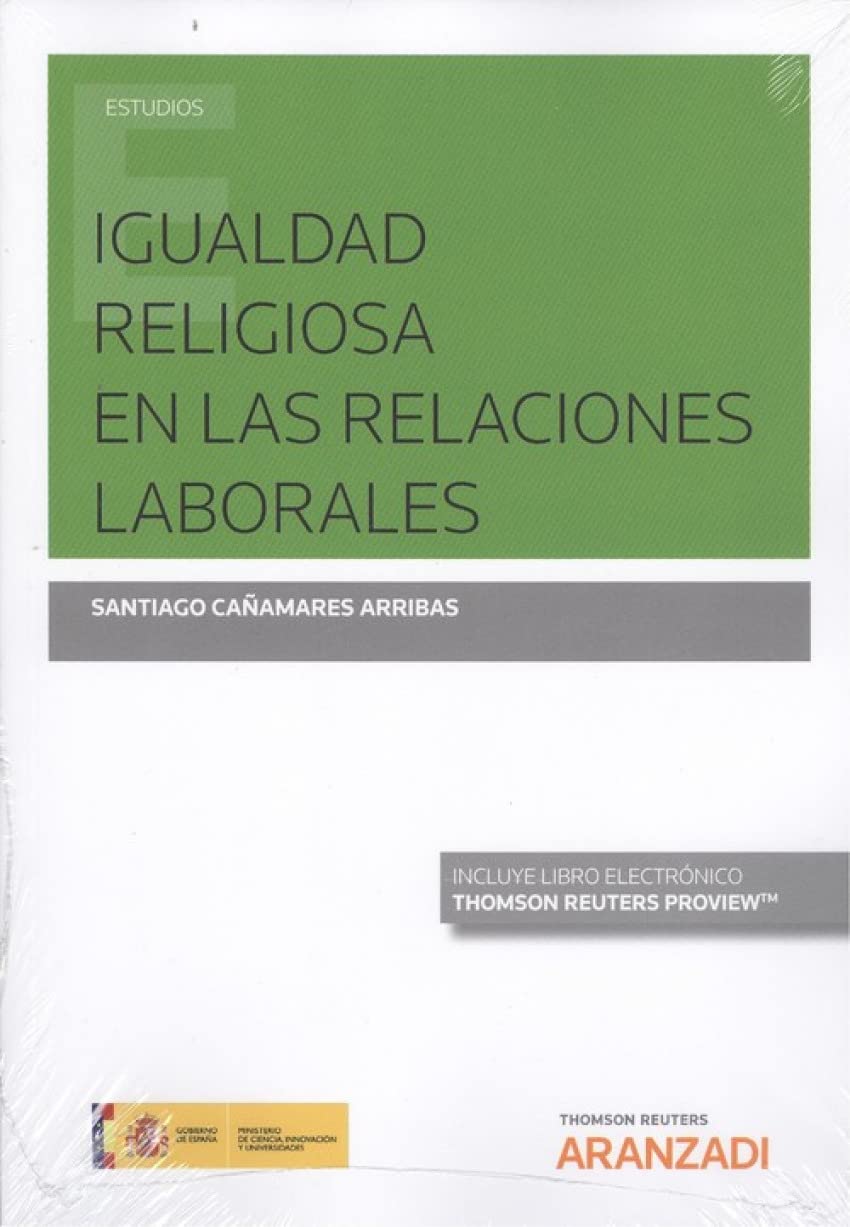 Igualdad religiosa en las relaciones laborales (Papel + e-book) book