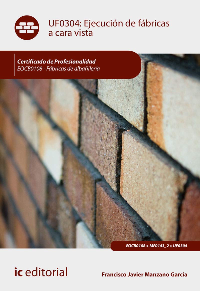 Ejecución de fábricas a cara vista. EOCB0108 - Fábricas de albañilería book