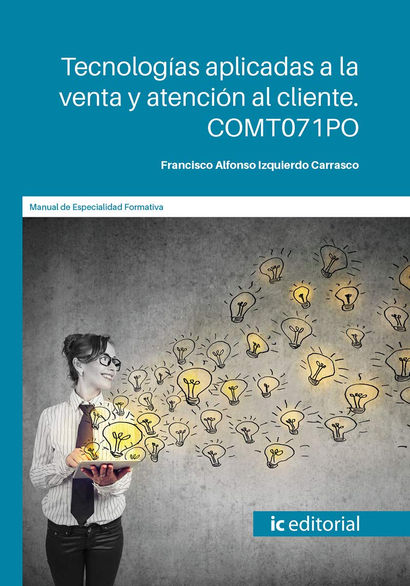 Tecnologías aplicadas a la venta y atención al cliente. COMT071PO Business, Finance & Career