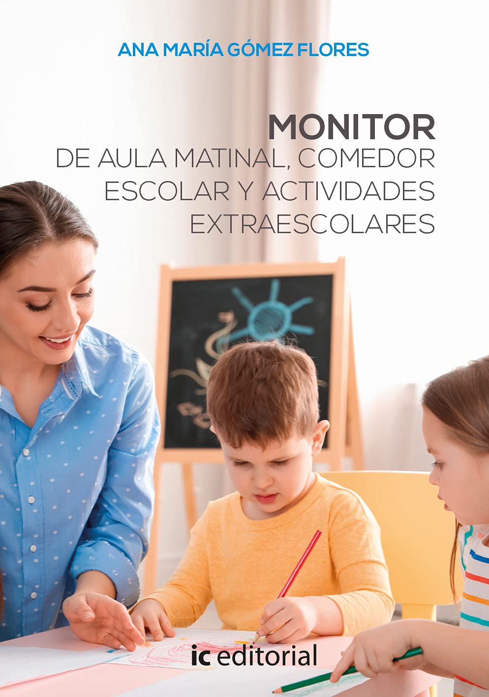 Monitor de aula matinal, comedor escolar y actividades extraescolares book