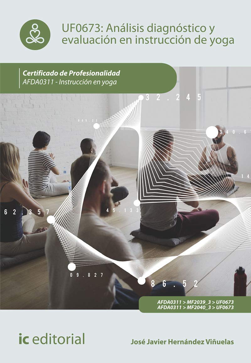 Análisis diagnóstico y evaluación en instrucción de Yoga. AFDA0311 - Instrucción en Yoga book