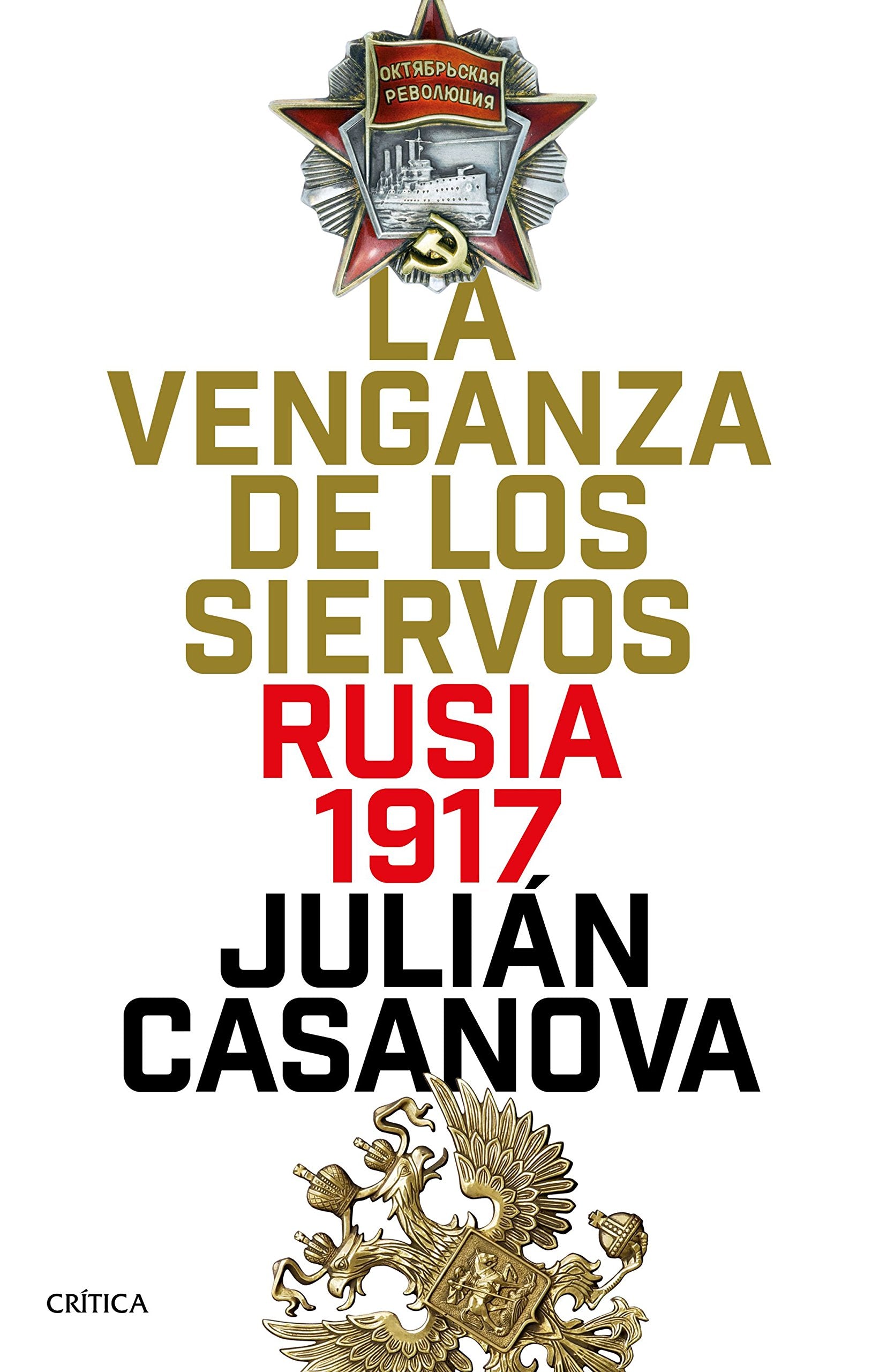 La venganza de los siervos: Rusia 1917 book