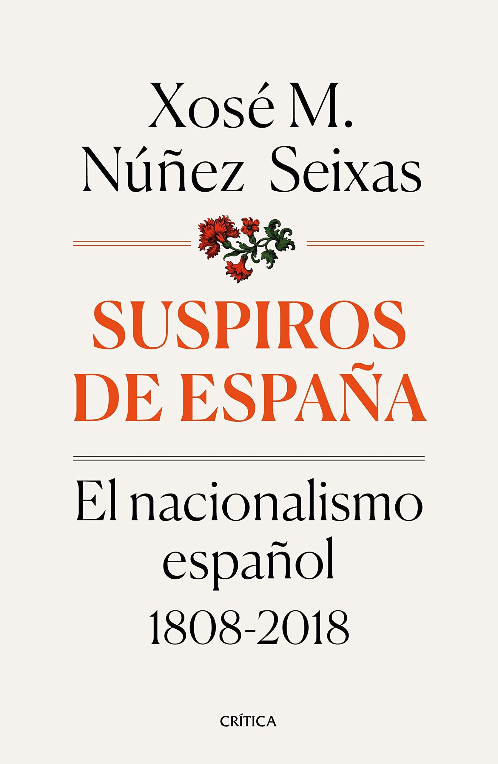 Suspiros de España: El nacionalismo español 1808-2018 book