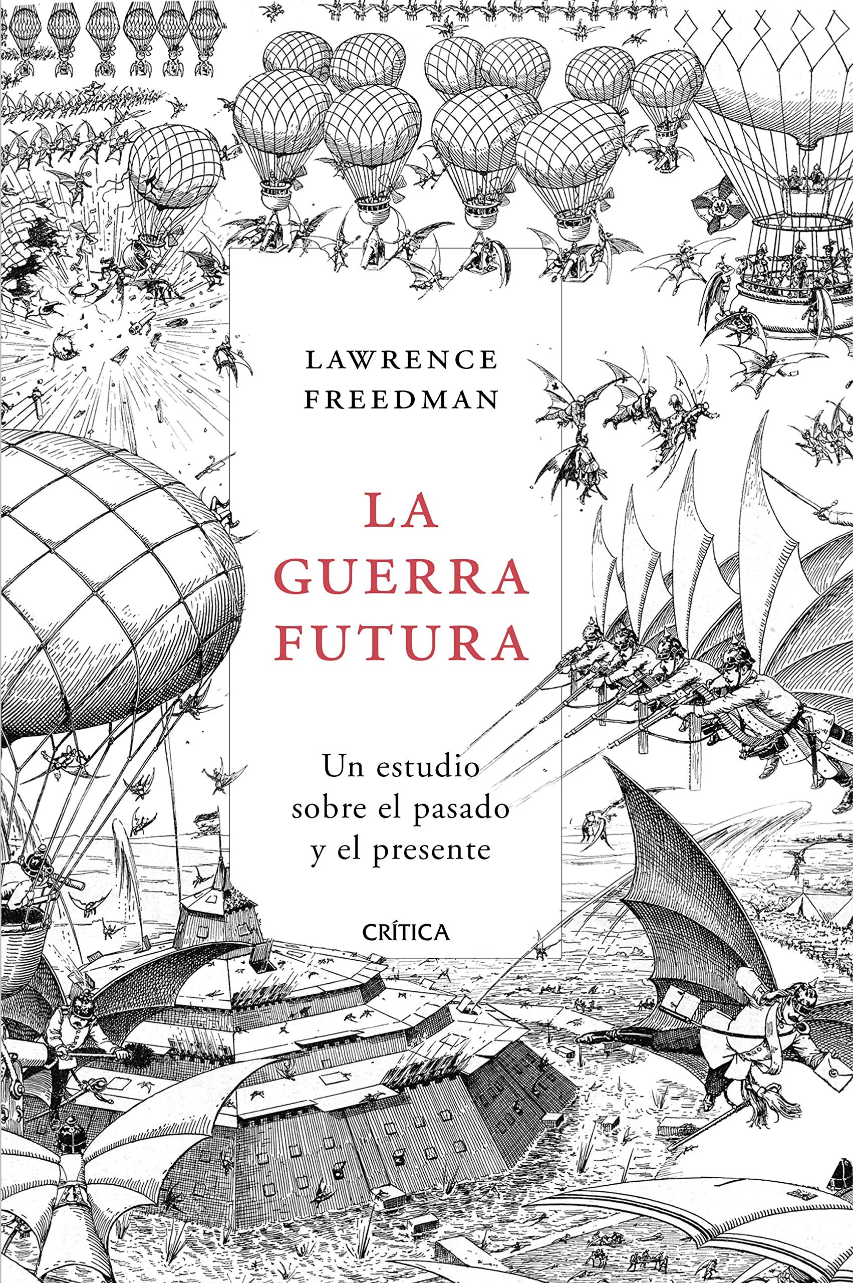 La guerra futura: Un estudio sobre el pasado y el presente book