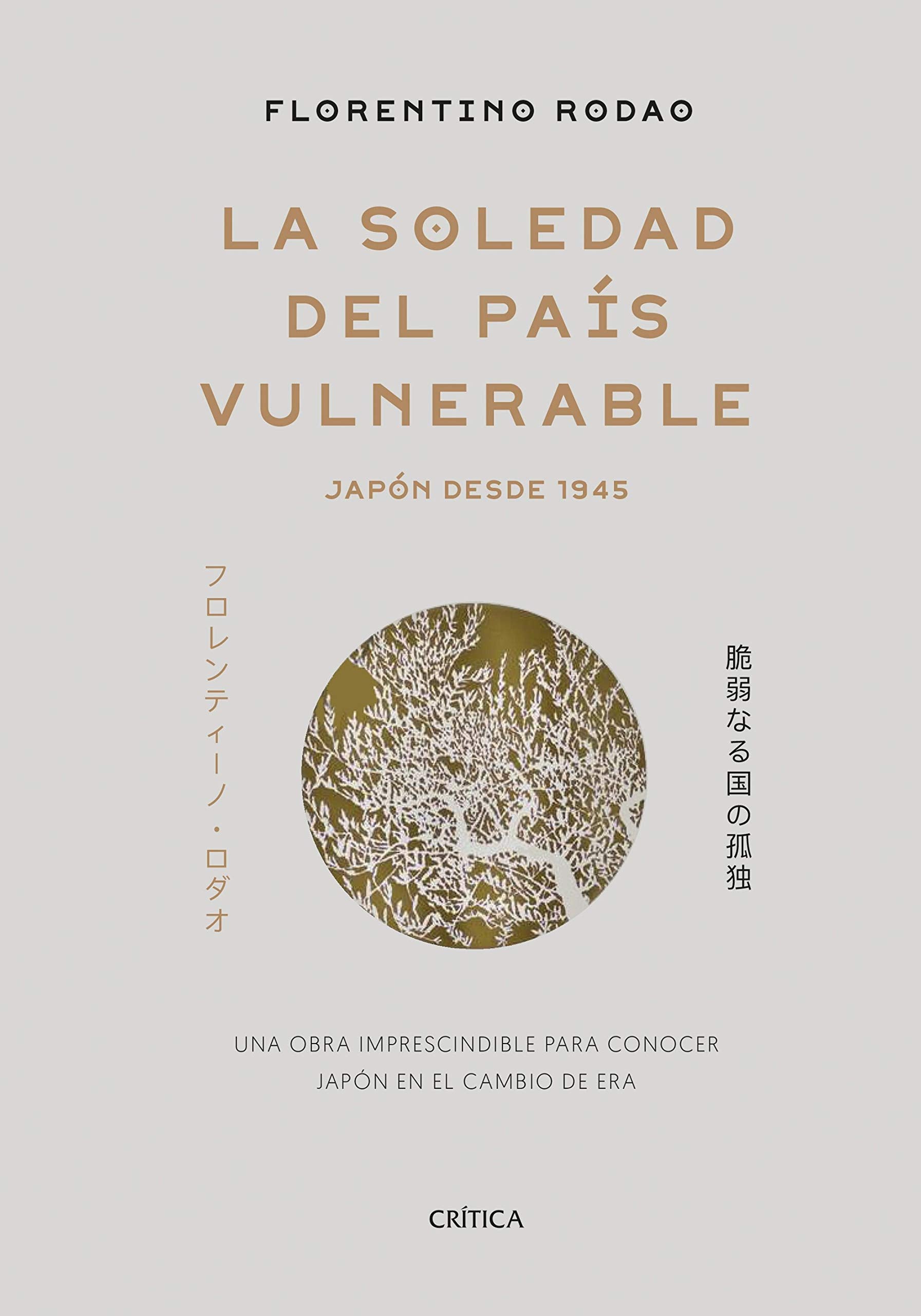 La soledad del país vulnerable: Japón desde 1945 book