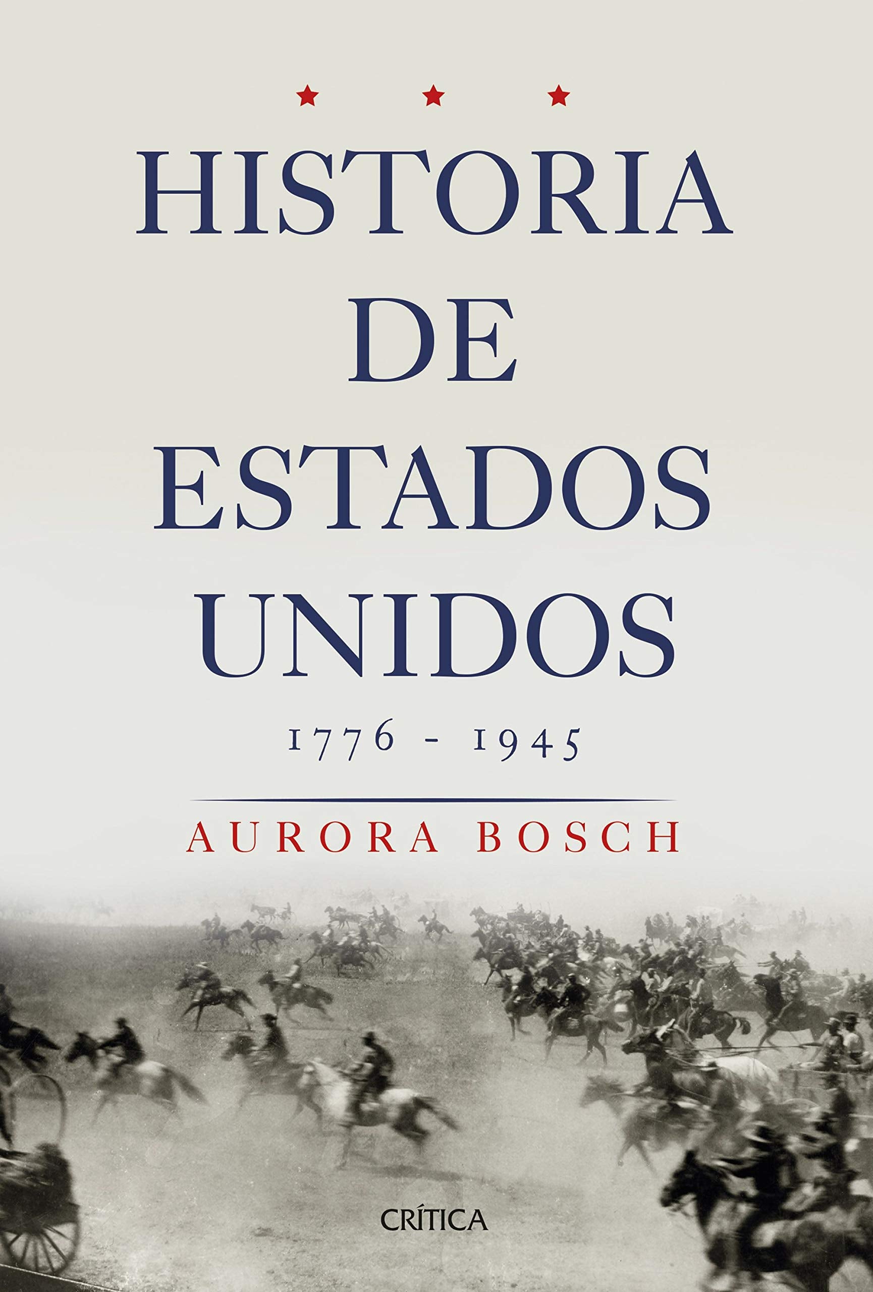 Historia de Estados Unidos 1776-1945 book