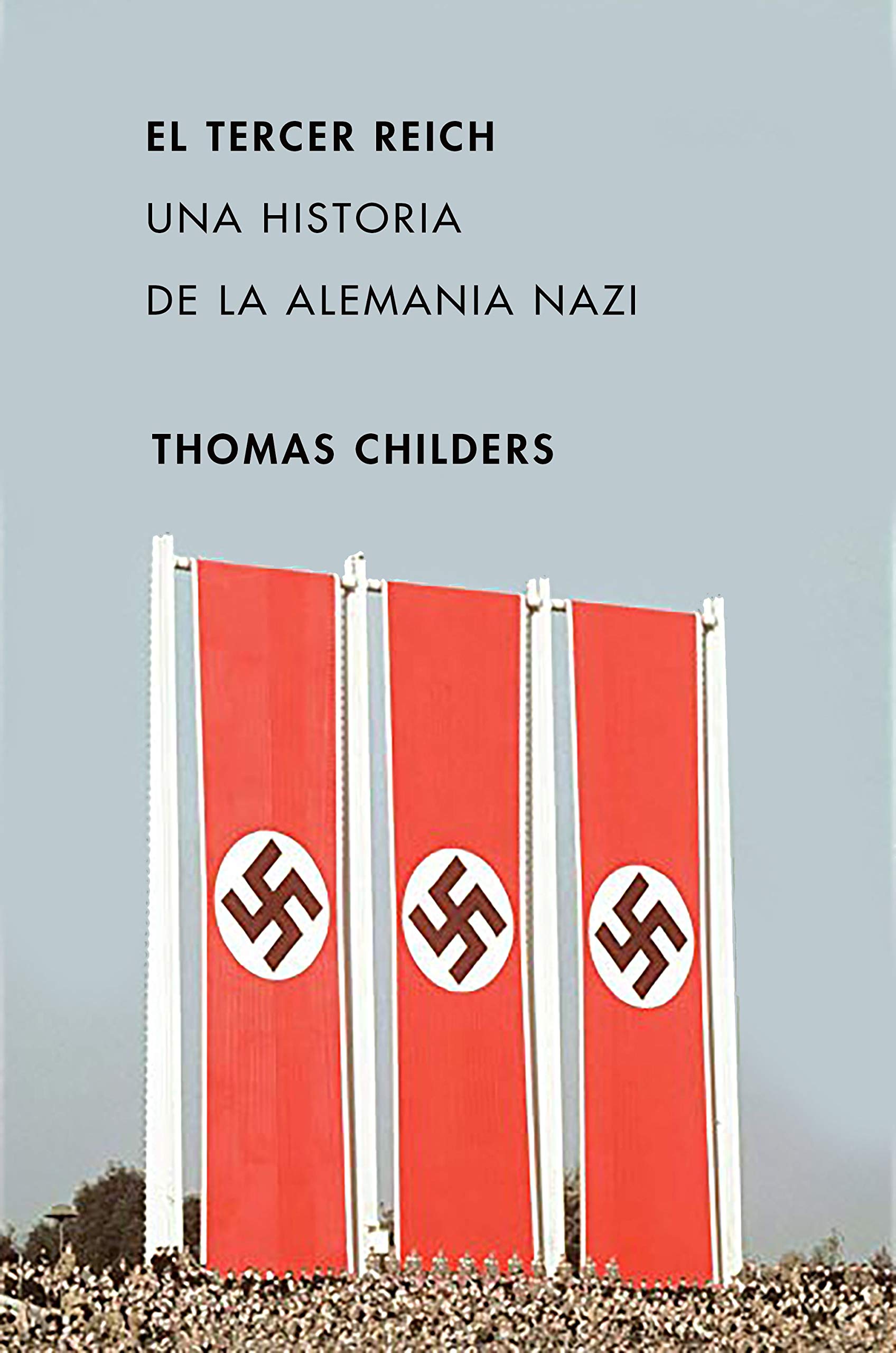 El Tercer Reich: Una historia de la Alemania nazi book