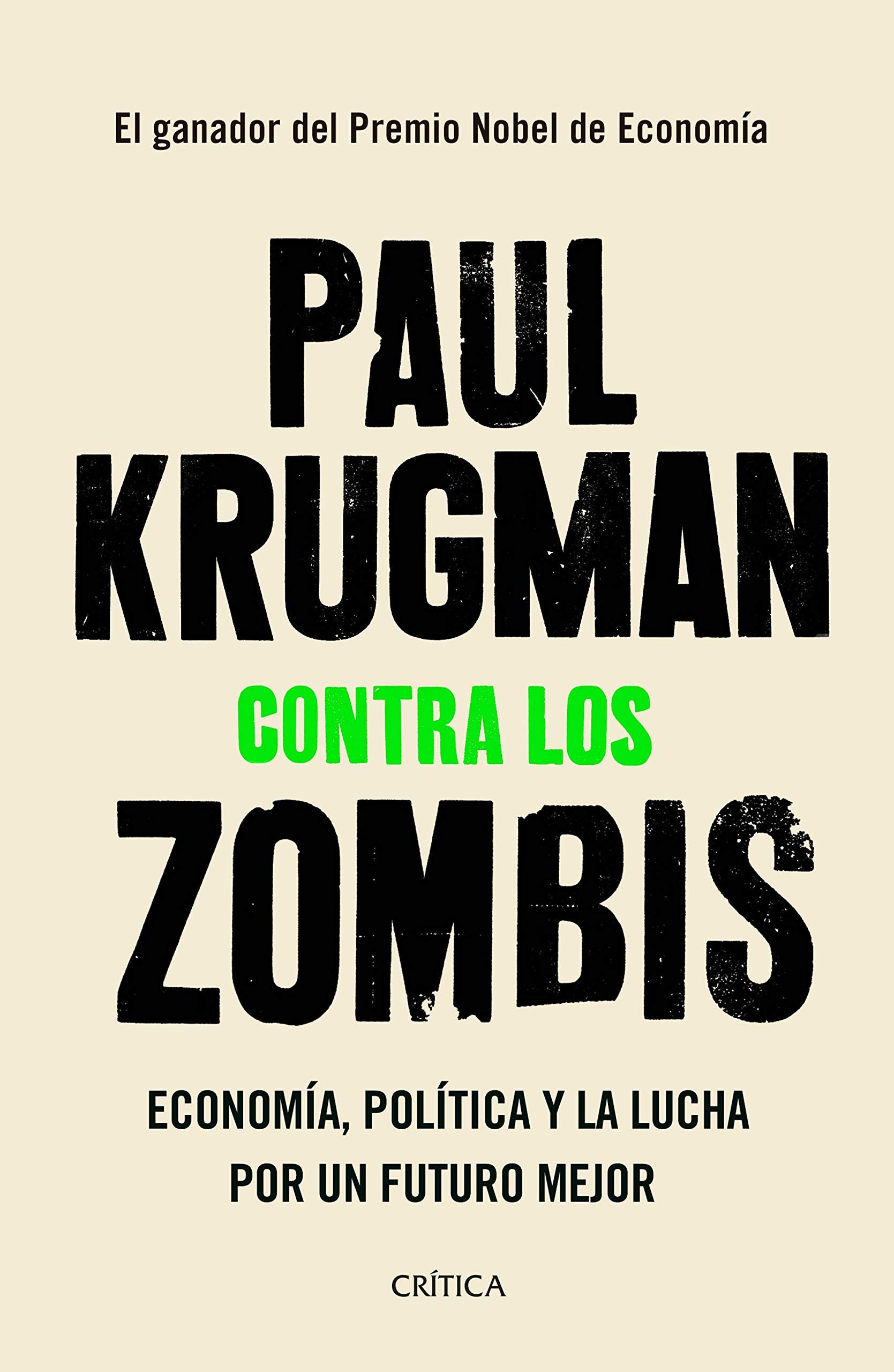 Contra los zombis: economía, política y la lucha por un futuro mejor Poetry