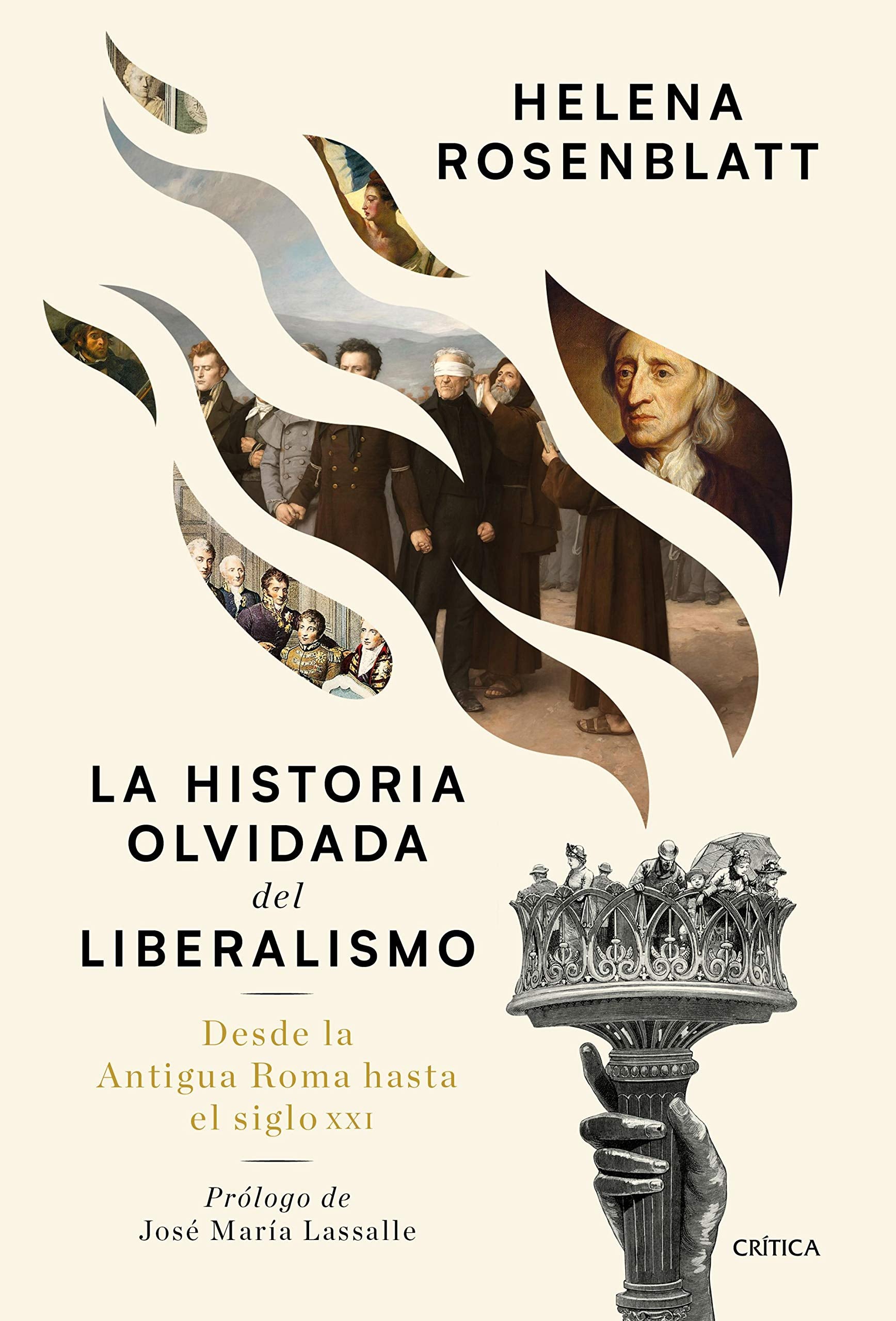 La historia olvidada del liberalismo: Desde la antigua Roma hasta el siglo XXI book