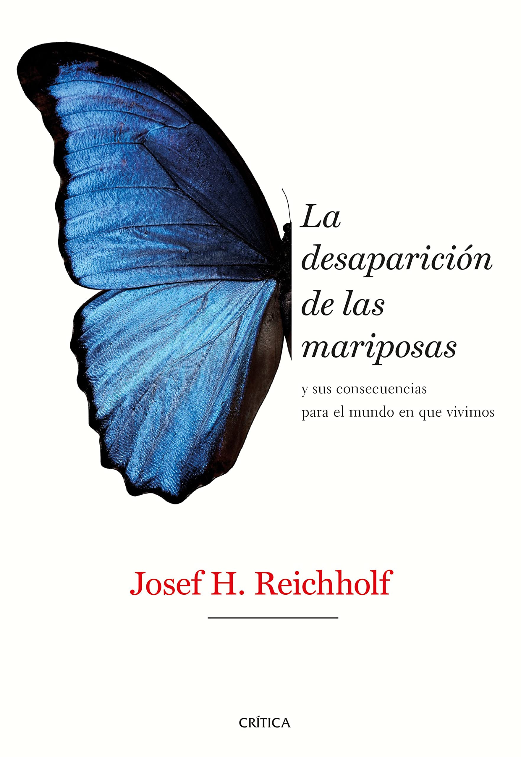 La desaparición de las mariposas: y sus consecuencias para el mundo en que vivimos book