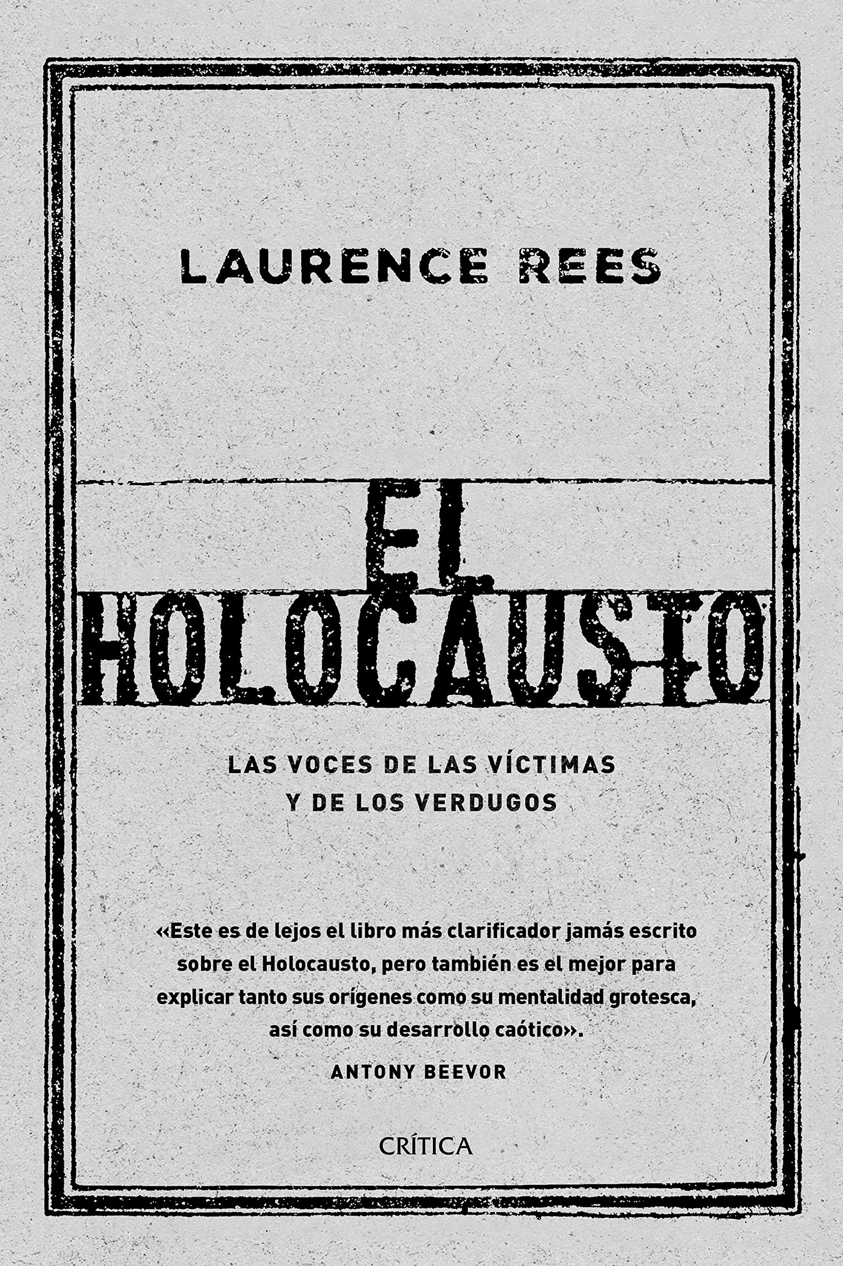 El Holocausto: Las voces de las víctimas y de los verdugos book