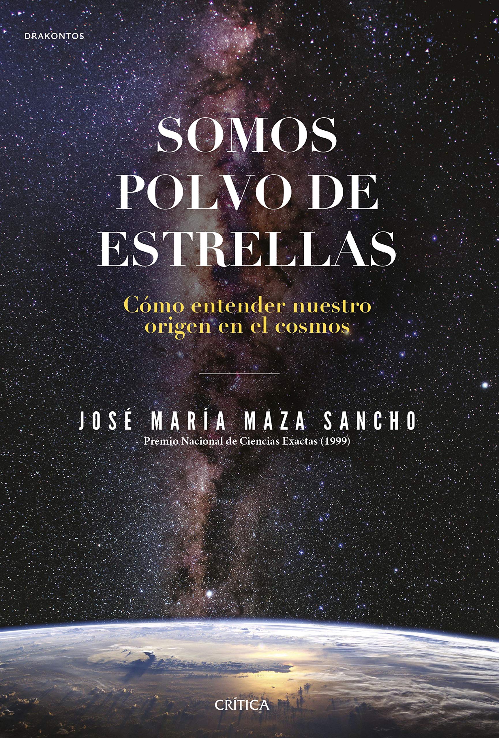 Somos polvo de estrellas: Cómo entender nuestro origen en el cosmos book