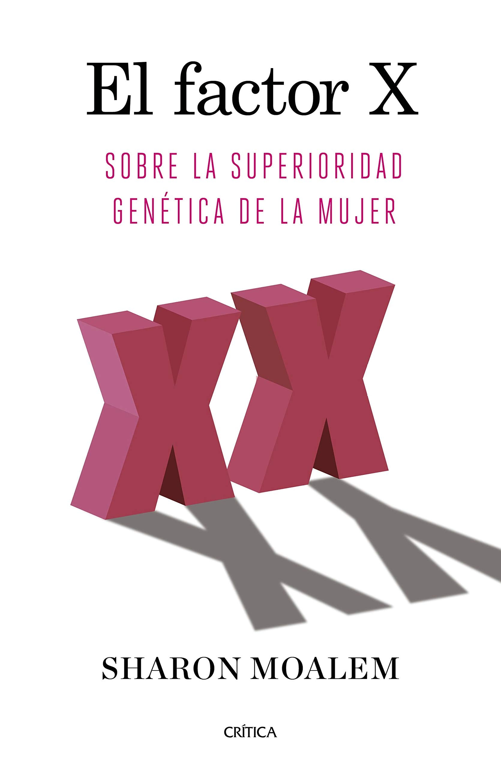 El factor X: Sobre la superioridad genética de la mujer book