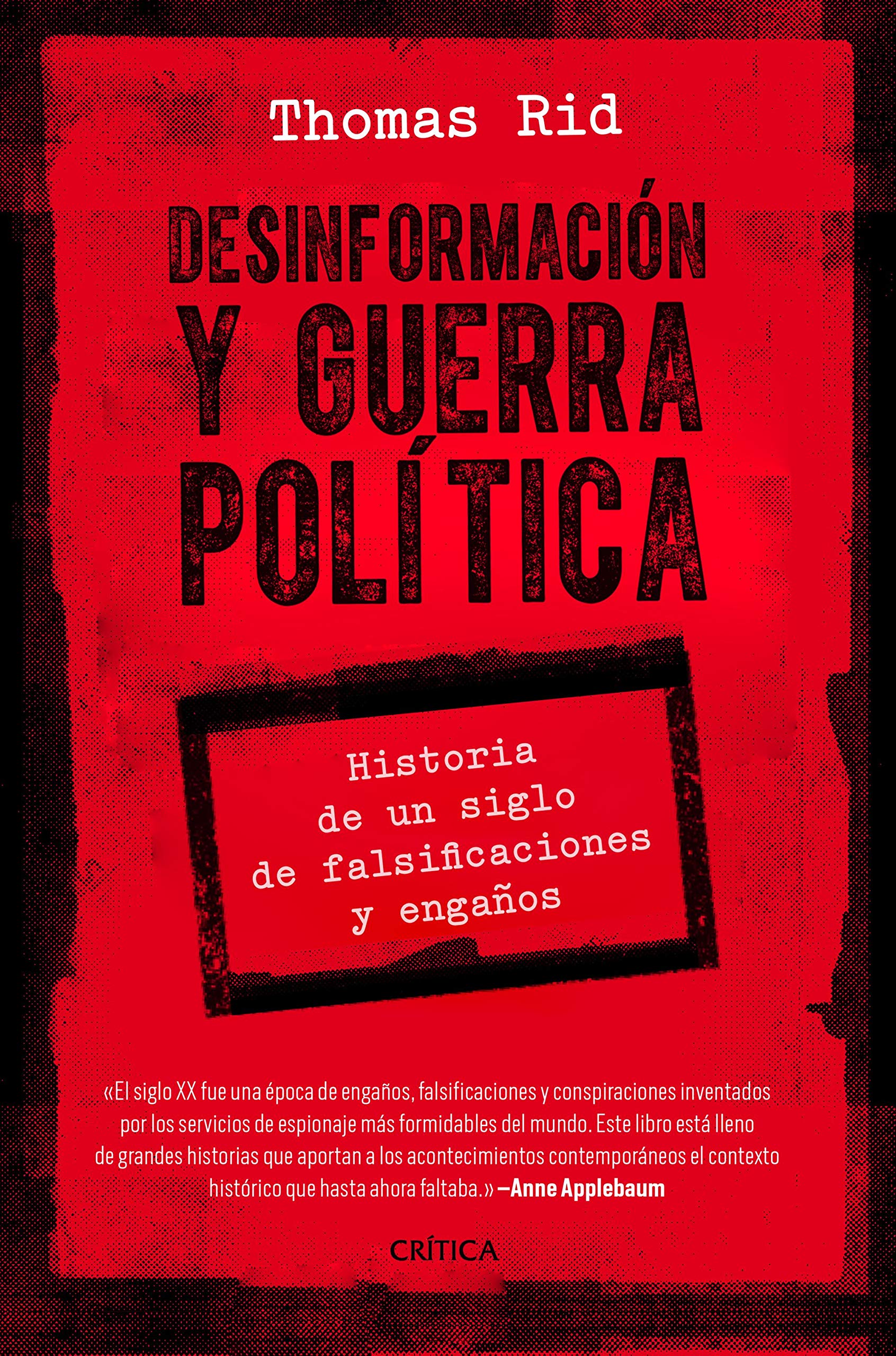 Desinformación y guerra política: Historia de un siglo de falsificaciones y engaños book