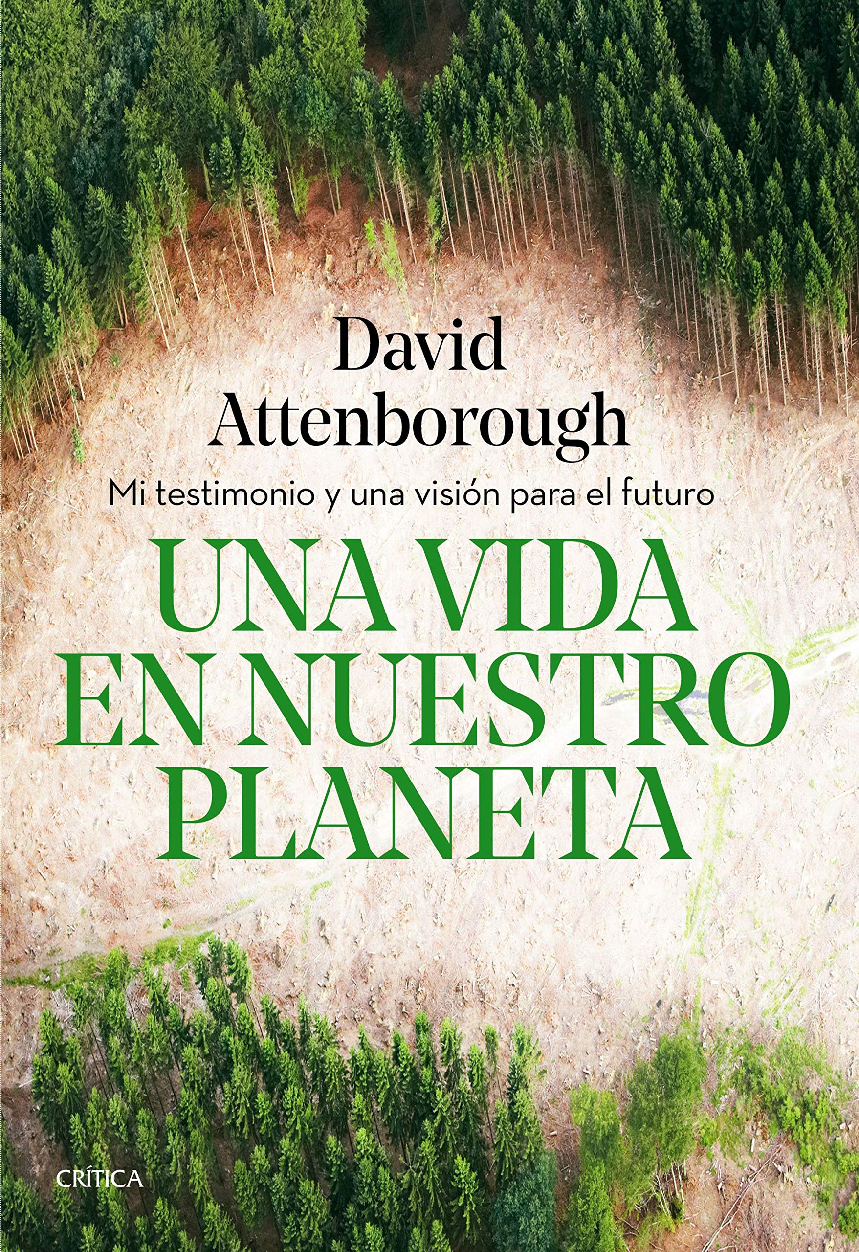 Una vida en nuestro planeta: Mi testimonio y una visión para el futuro book