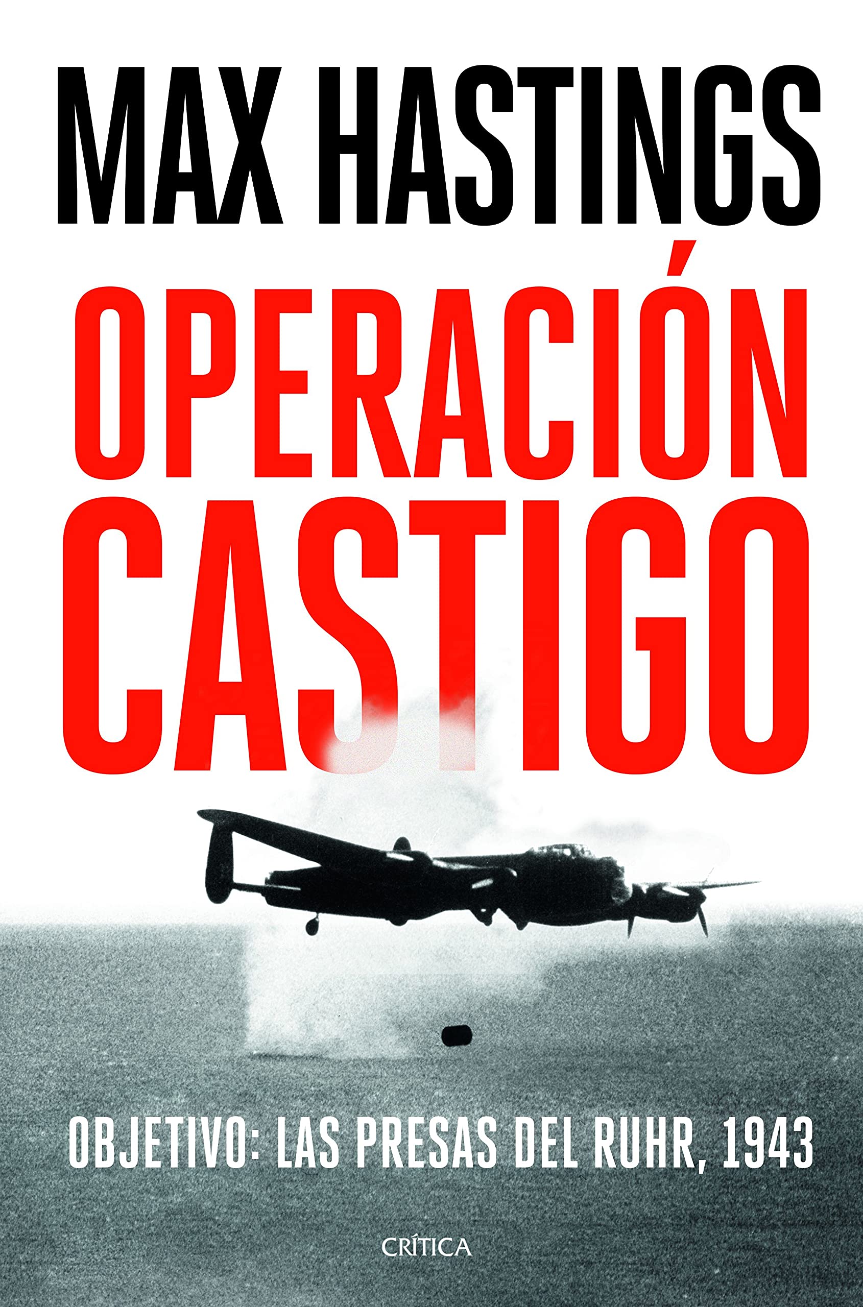 Operación Castigo: Objetivo: las presas del Ruhr, 1943 book