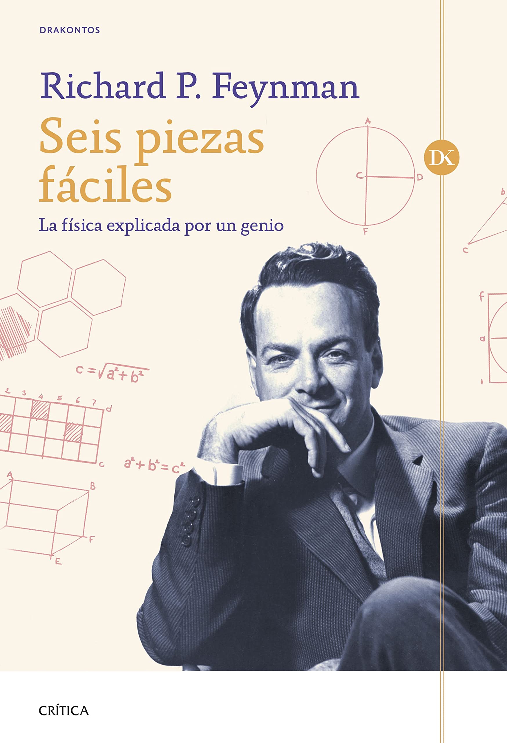 Seis piezas fáciles: La física explicada por un genio (Drakontos) Business & Technology