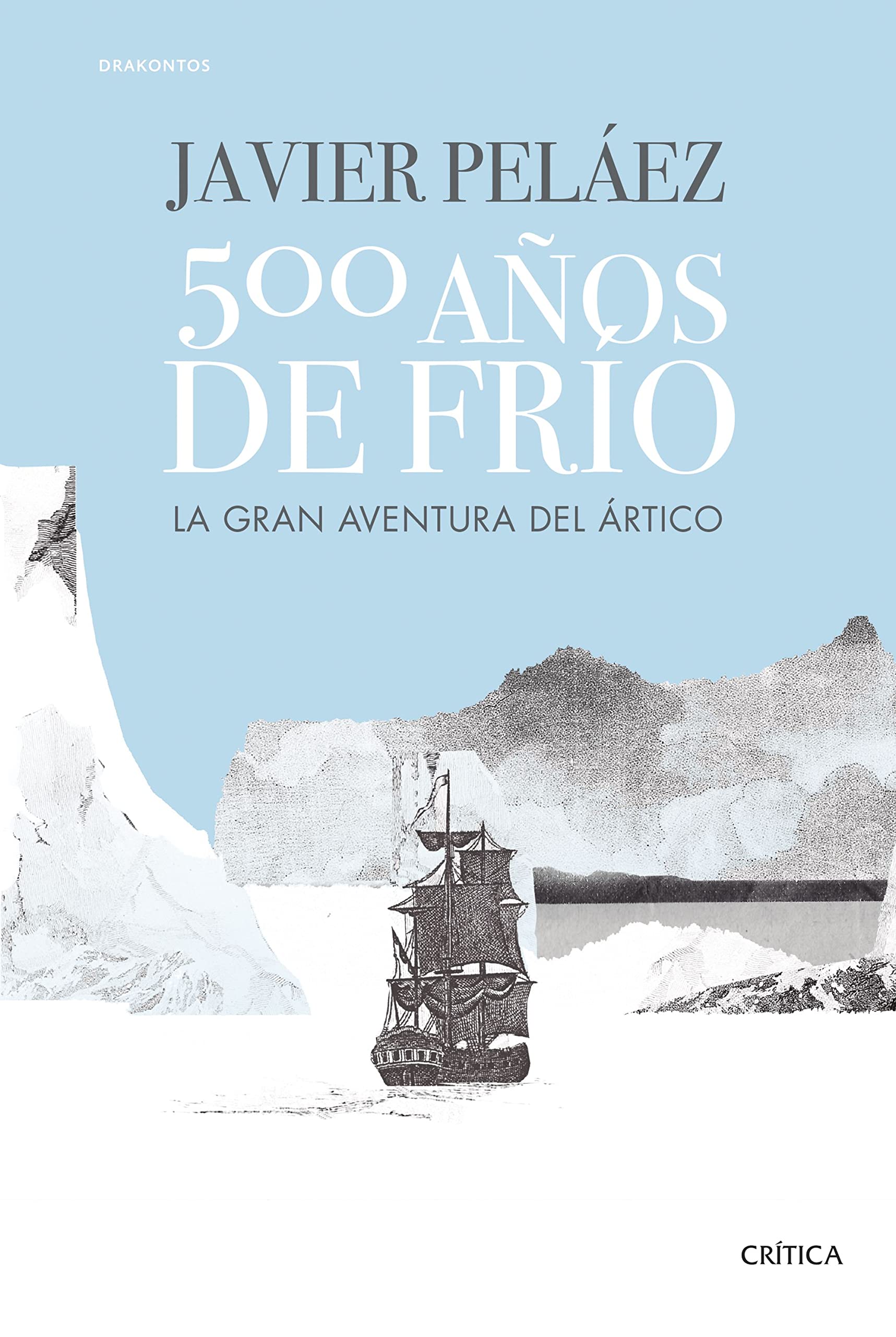 500 años de frío: La gran aventura del Ártico book
