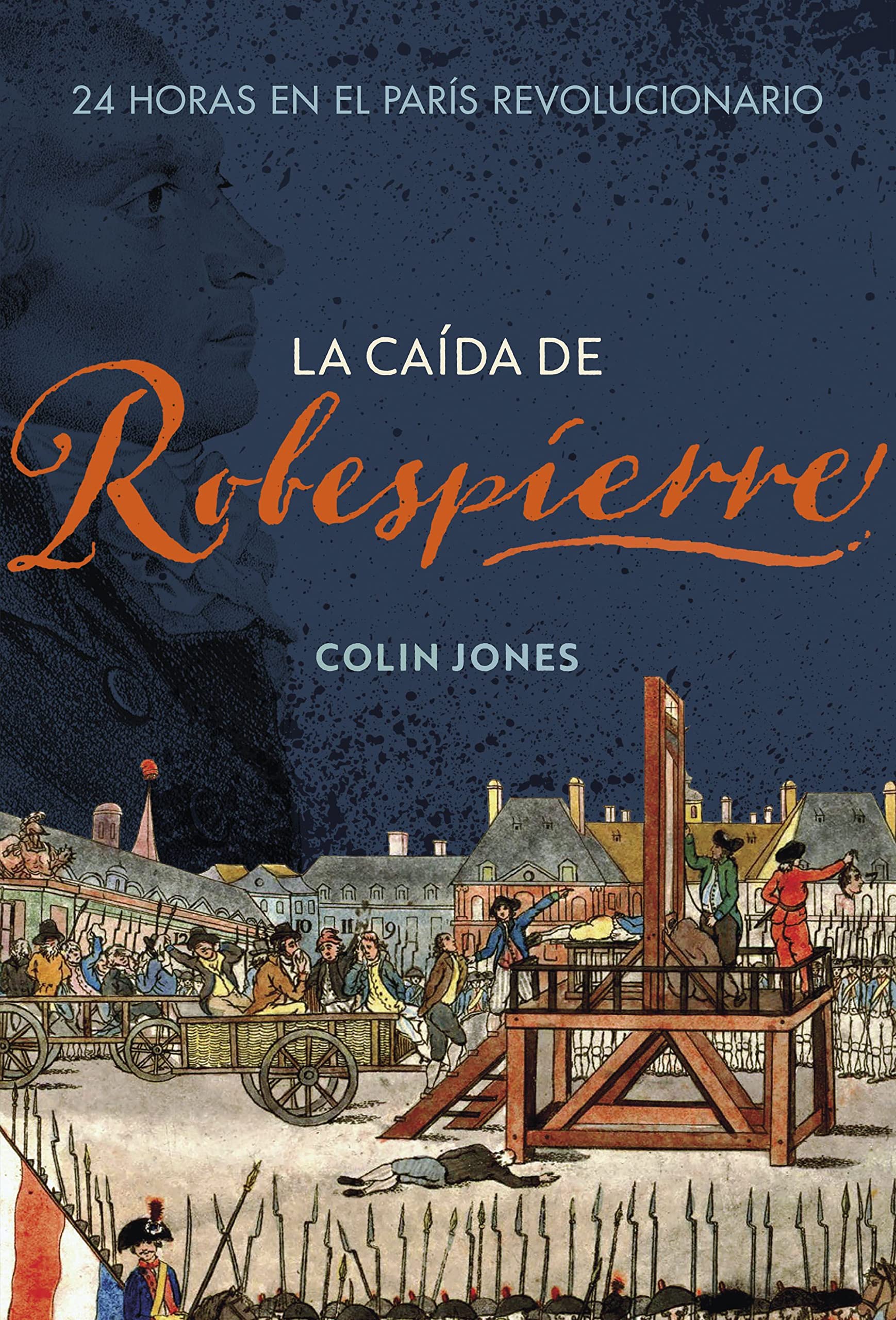 La caída de Robespierre: 24 horas en el París revolucionario (Serie Mayor) Memories
