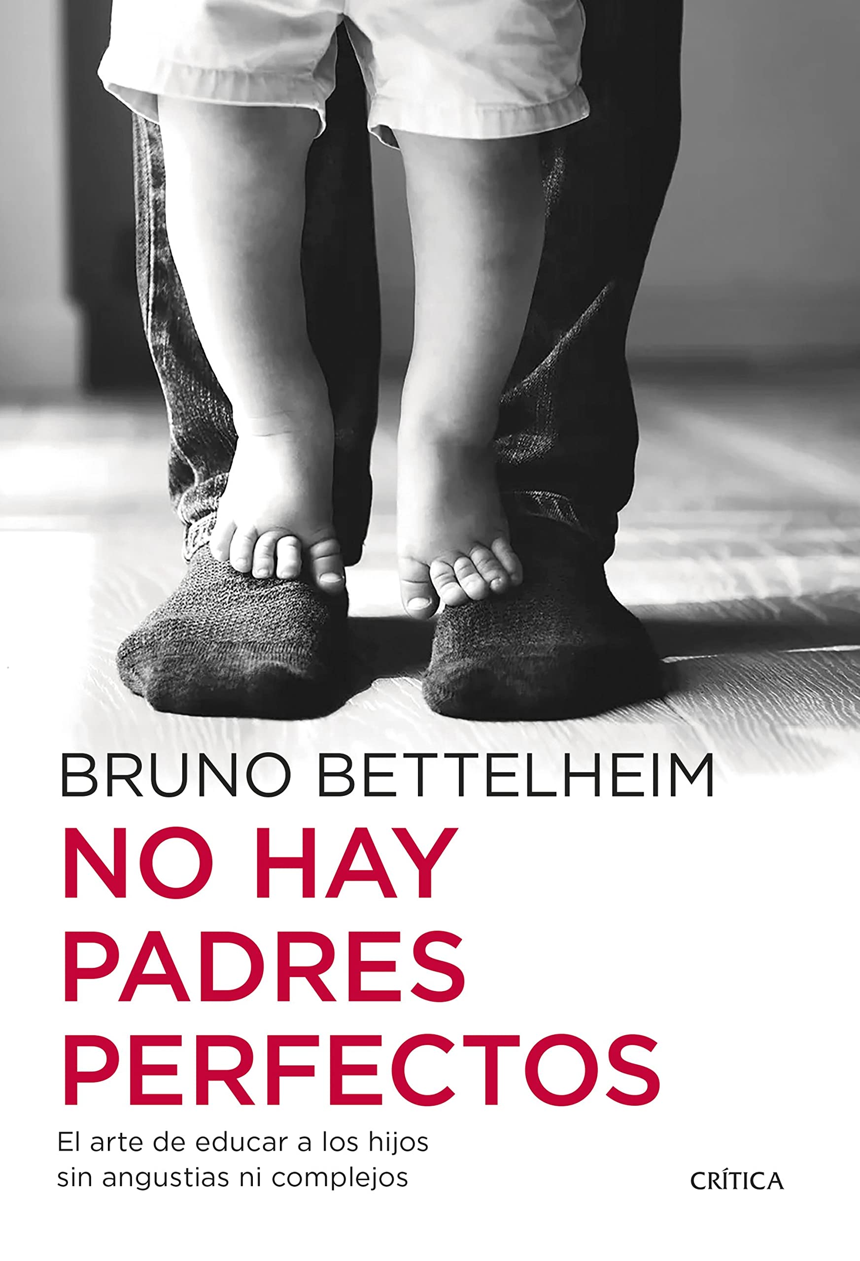 No hay padres perfectos: El arte de educar a los hijos sin angustias ni complejos book