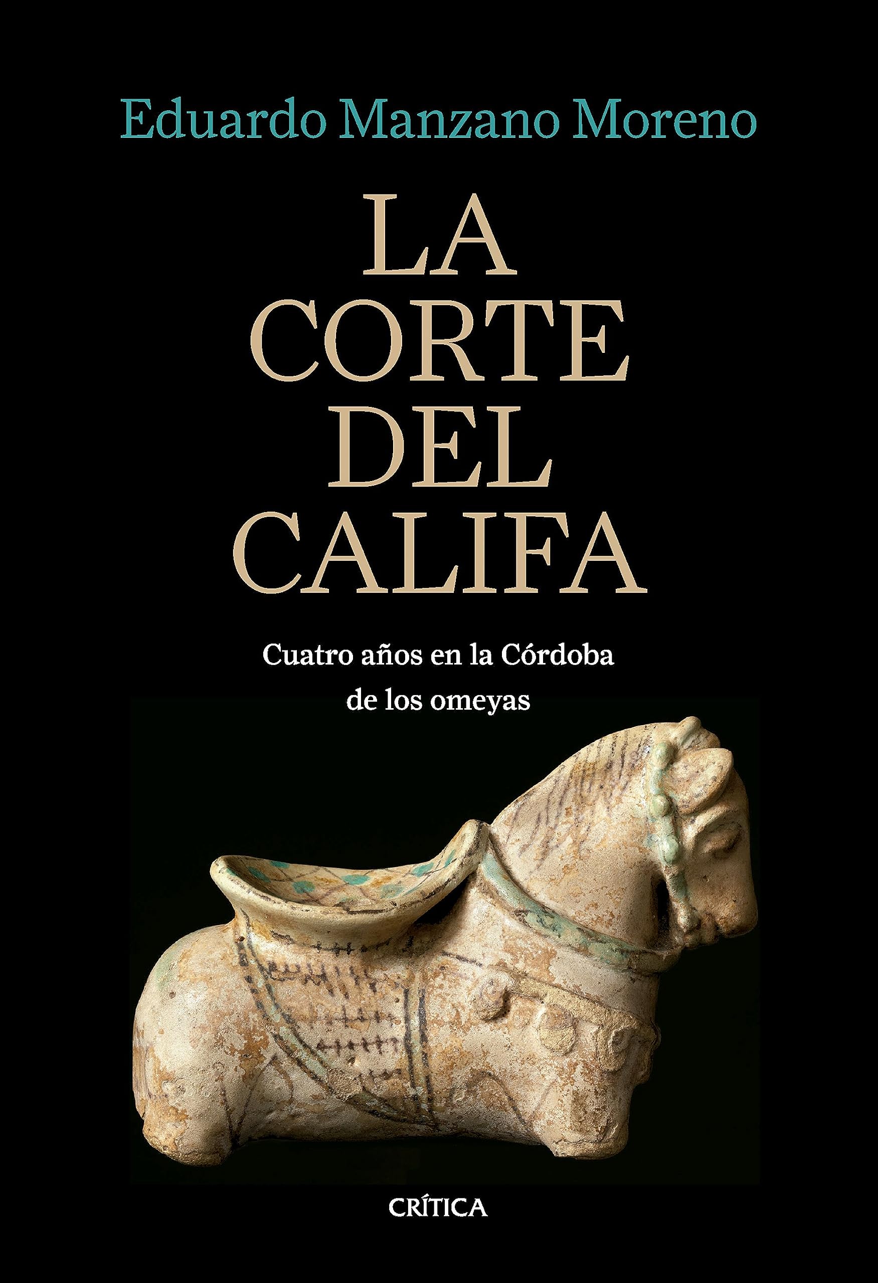 La corte del califa: Cuatro años en la Córdoba de los omeyas book
